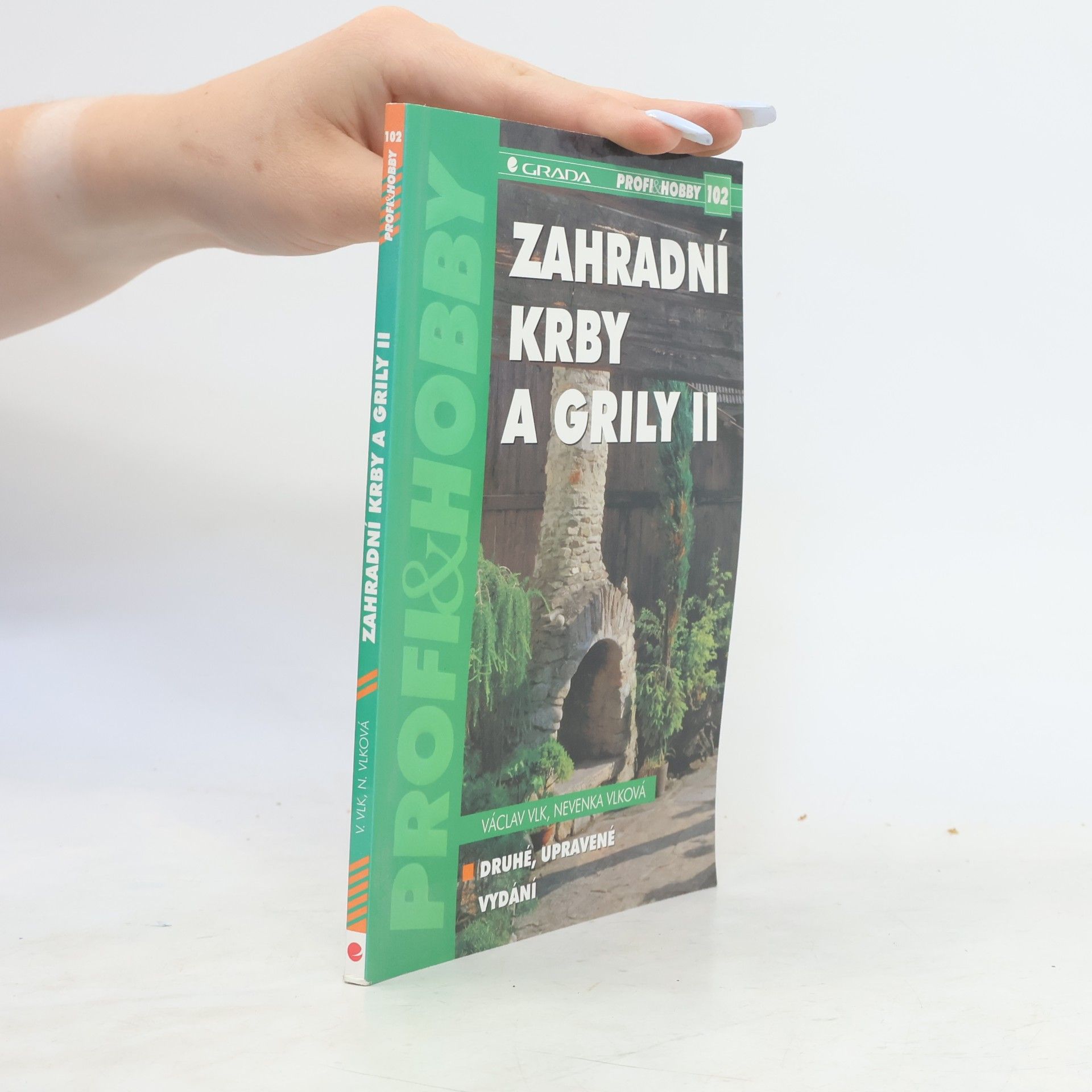 Václav Vlk Zahradní krby a grily. II