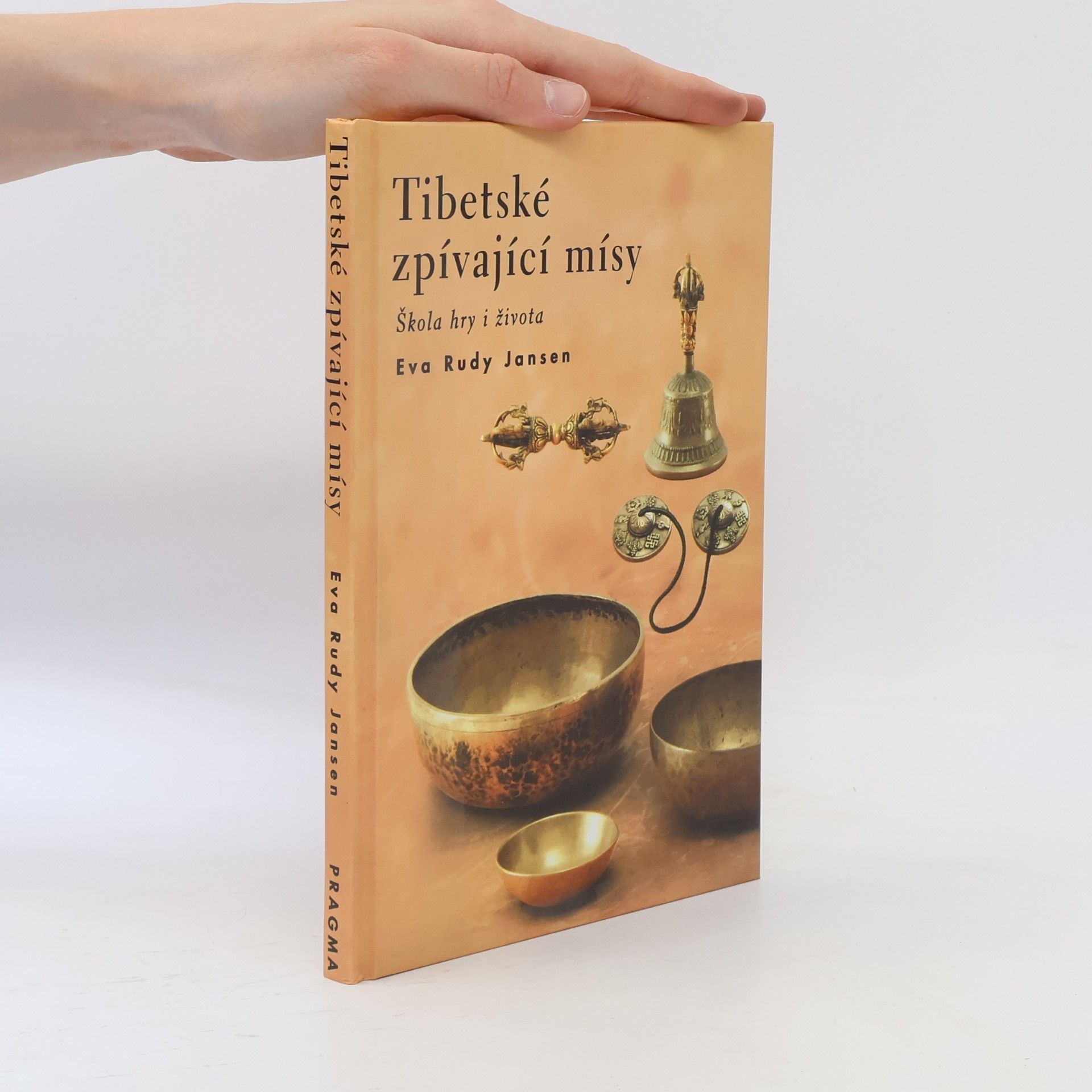 Eva Rudy Jansen Tibetské zpívající mísy