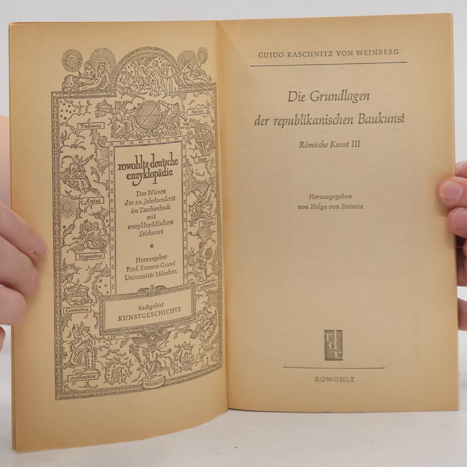 Guido Kaschnitz von Weinberg Die Grundlagen der republikanischen Baukunst. Römische Kunst III