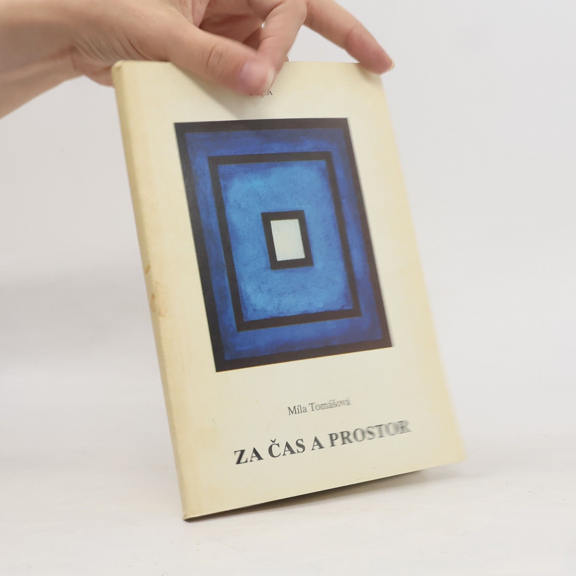 Míla Tomášová Za čas a prostor. Duchovní eseje a příběhy