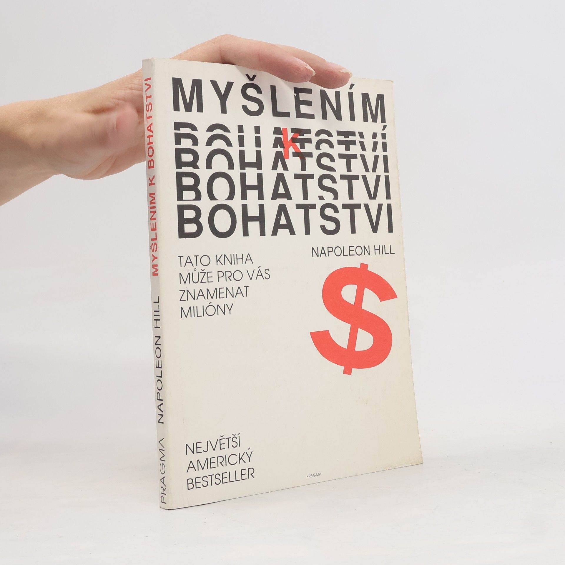 Napoleon Hill Myšlením k bohatství