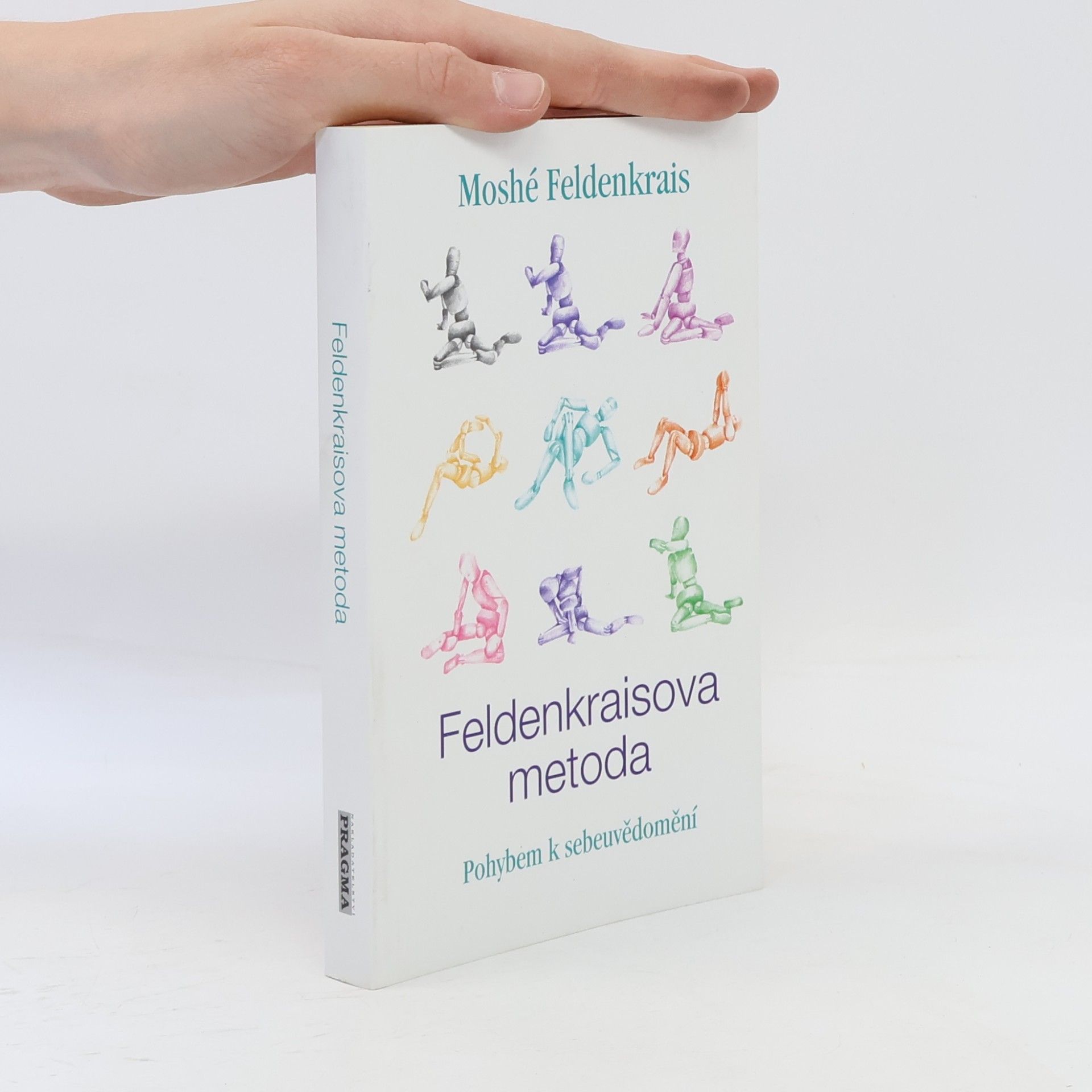 Moshé Feldenkrais Feldenkraisova metoda, Pohybem k sebeuvědomění