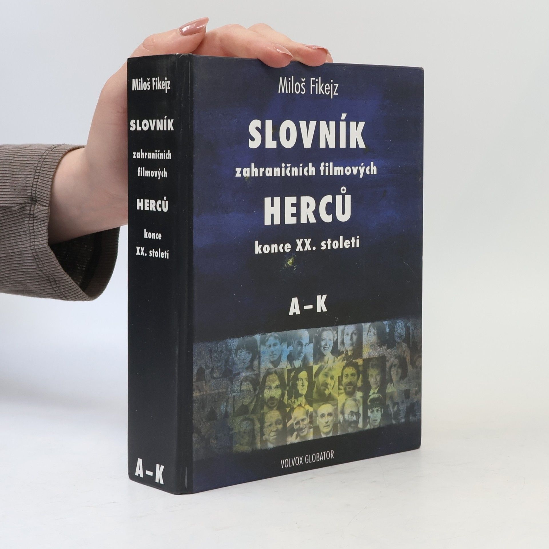 Miloš Fikejz Slovník zahraničních filmových herců konce 20. století. A-K