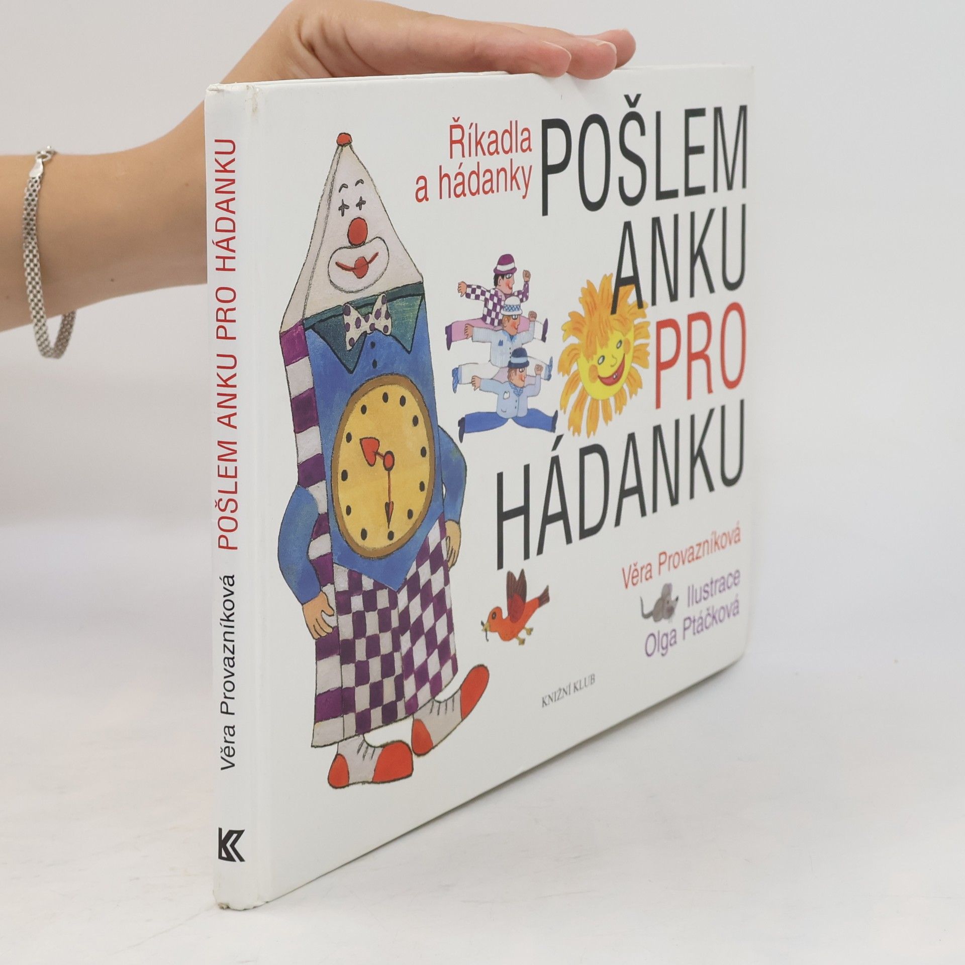 Věra Provazníková Pošlem Anku pro hádanku: říkadla a hádanky