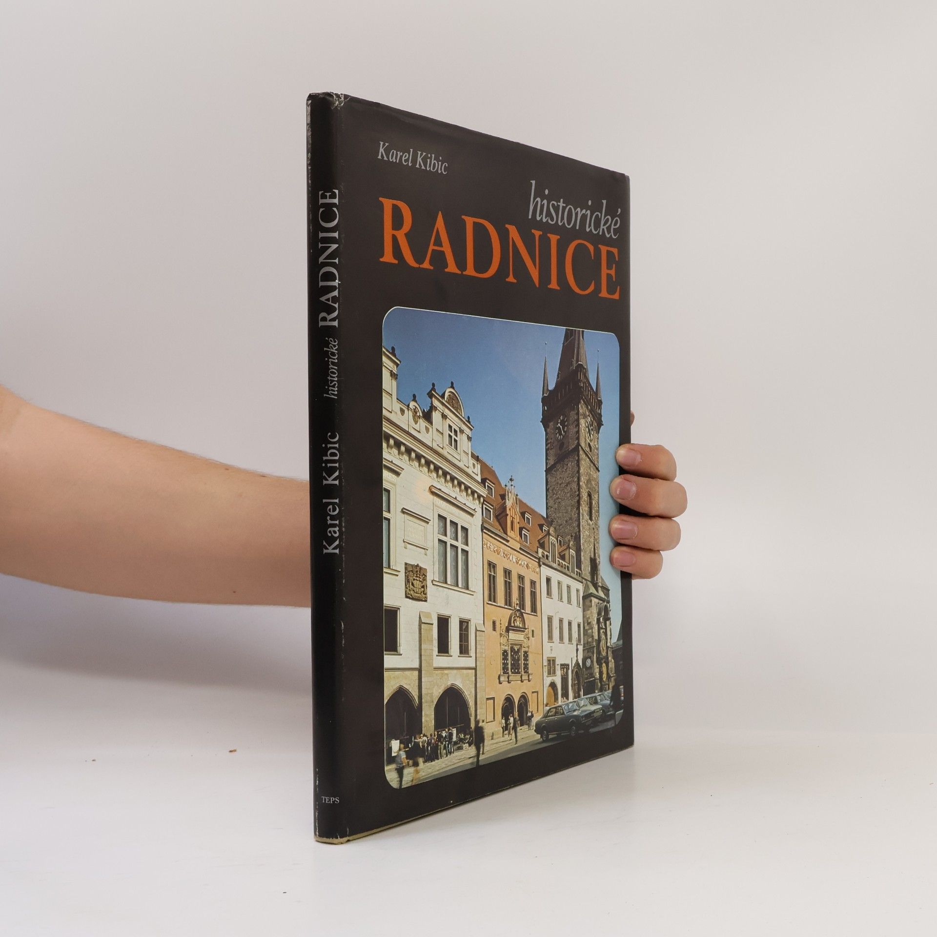 Karel Kibic Historické radnice