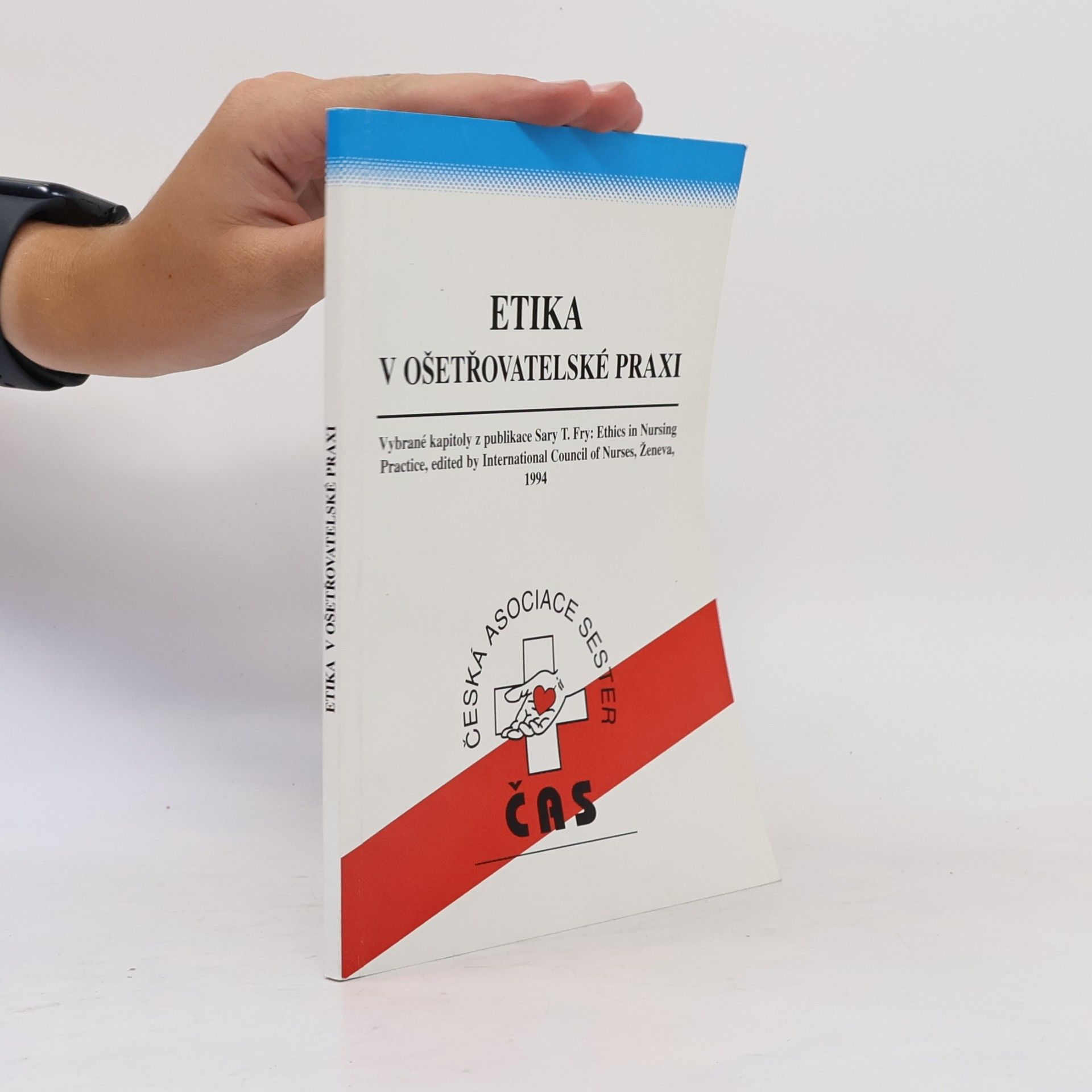 Sara T. Fry Etika v ošetřovatelské praxi