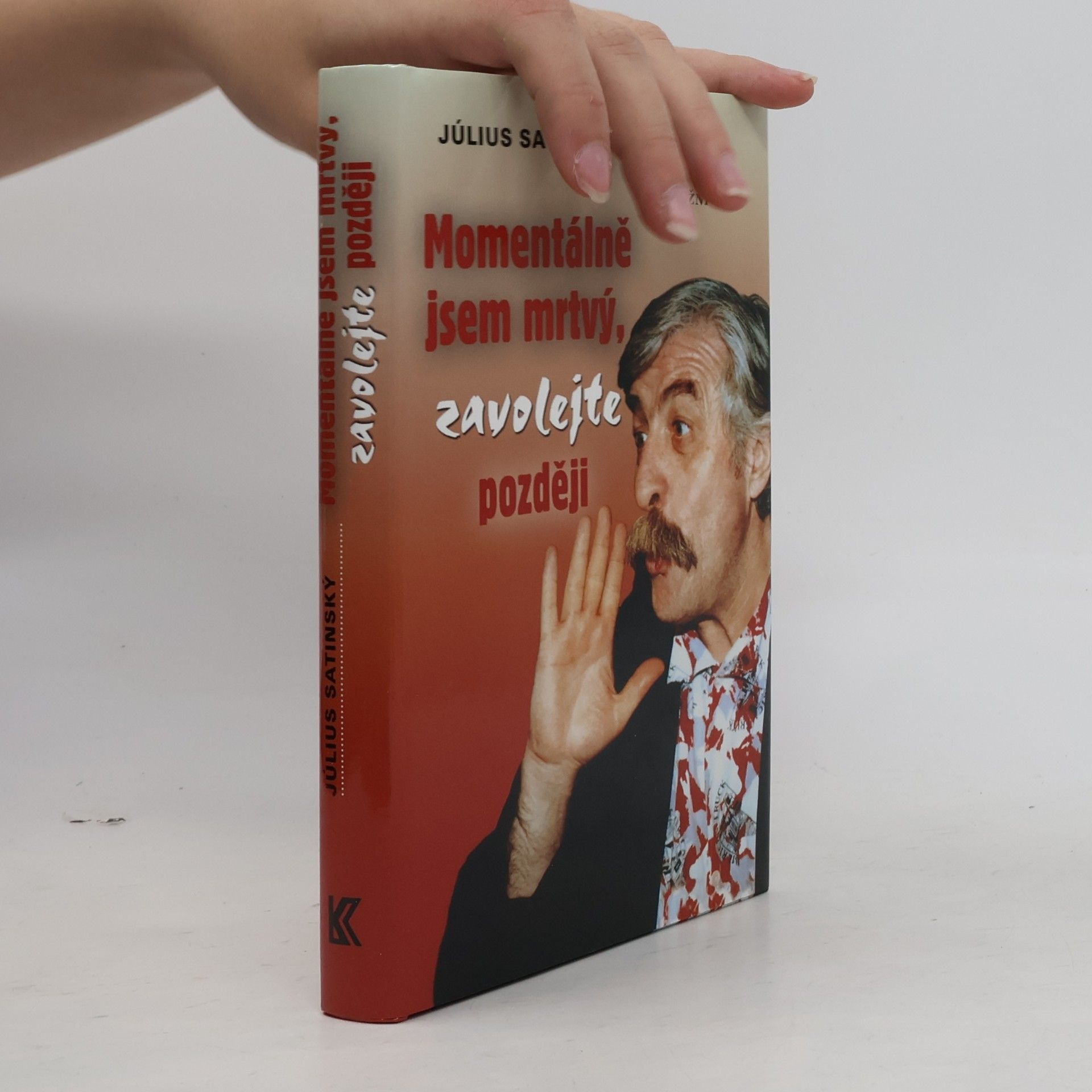 Momentálně jsem mrtvý, zavolejte později