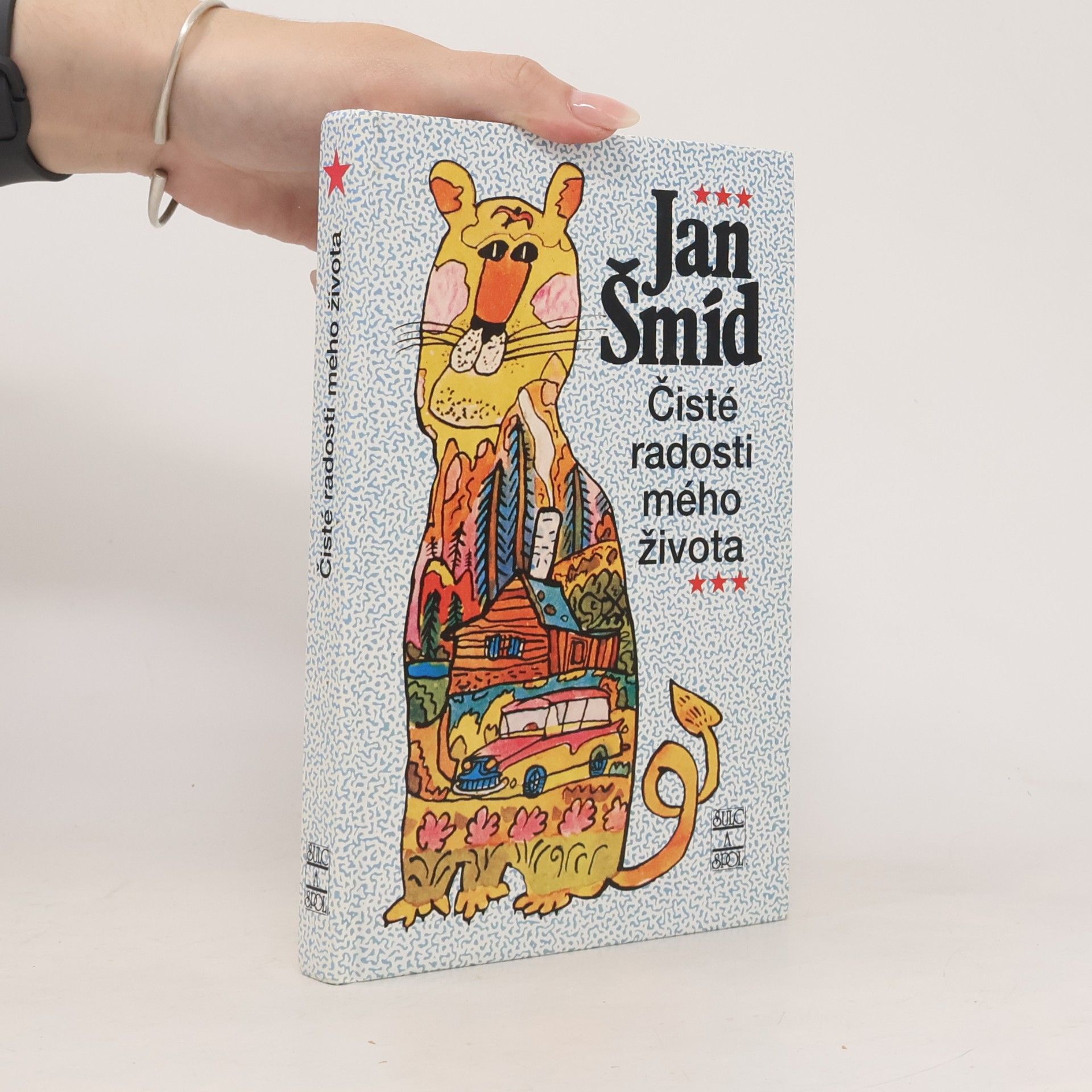 Jan Šmíd Čisté radosti mého života
