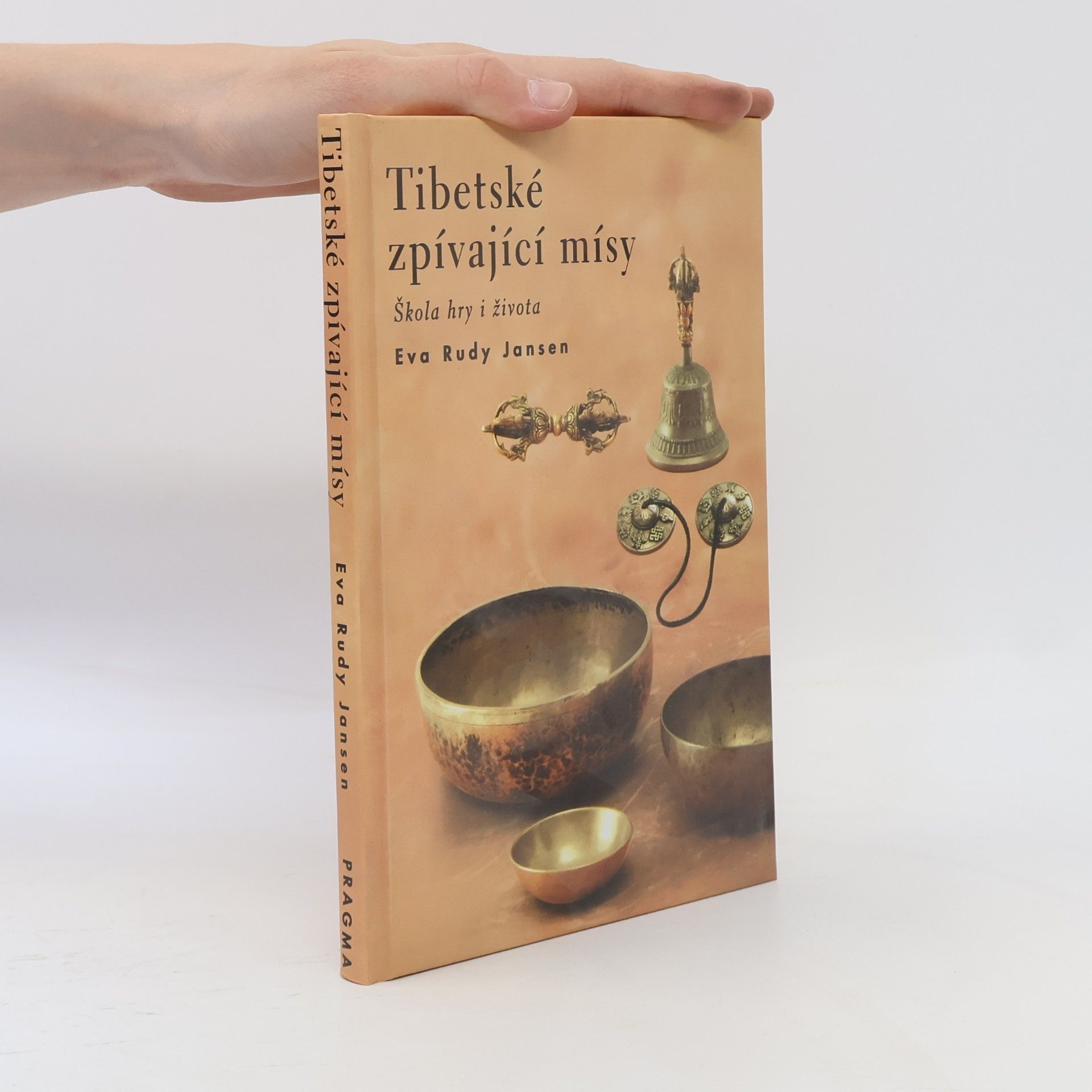 Eva Rudy Jansen Tibetské zpívající mísy