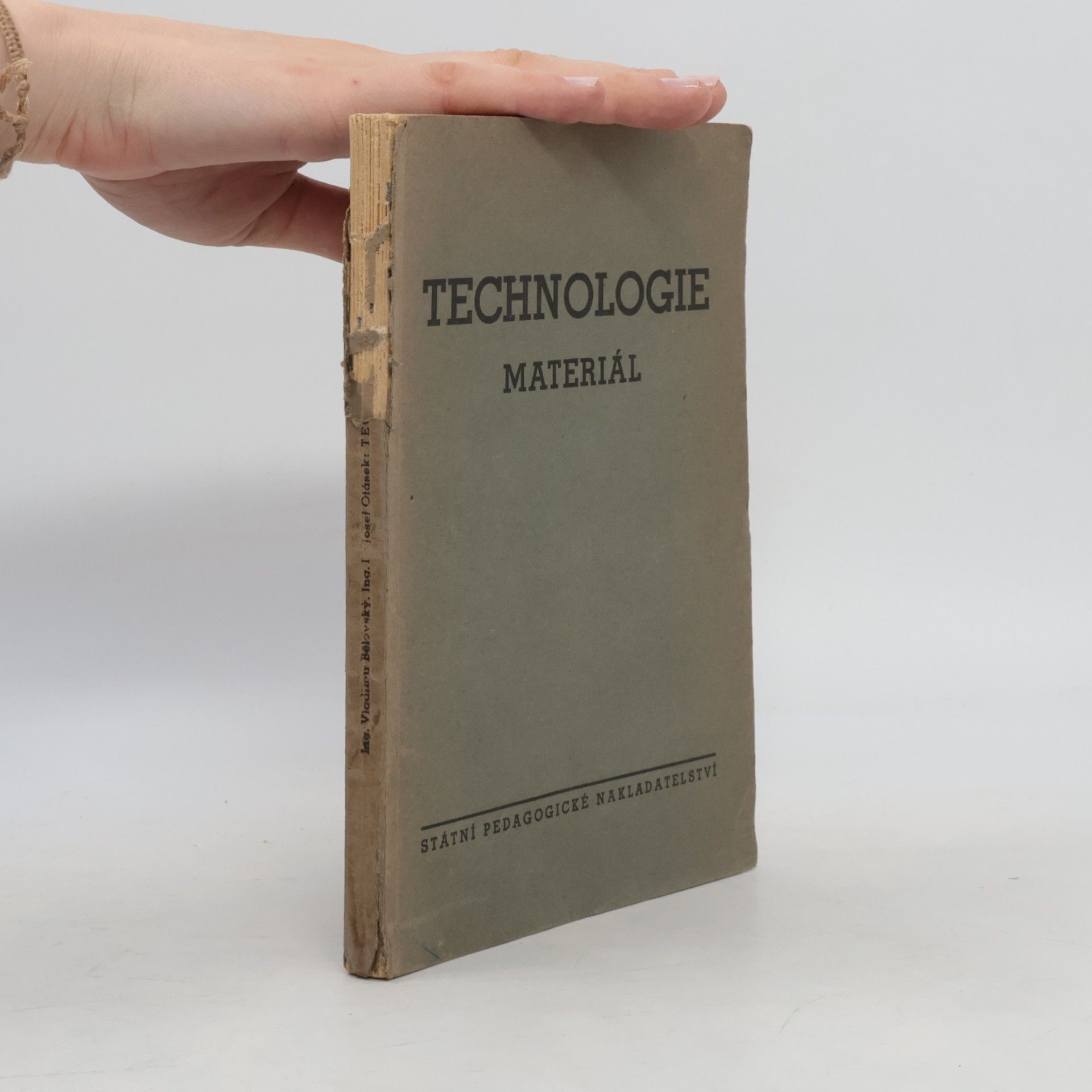 Josef Otásek Technologie. Materiál