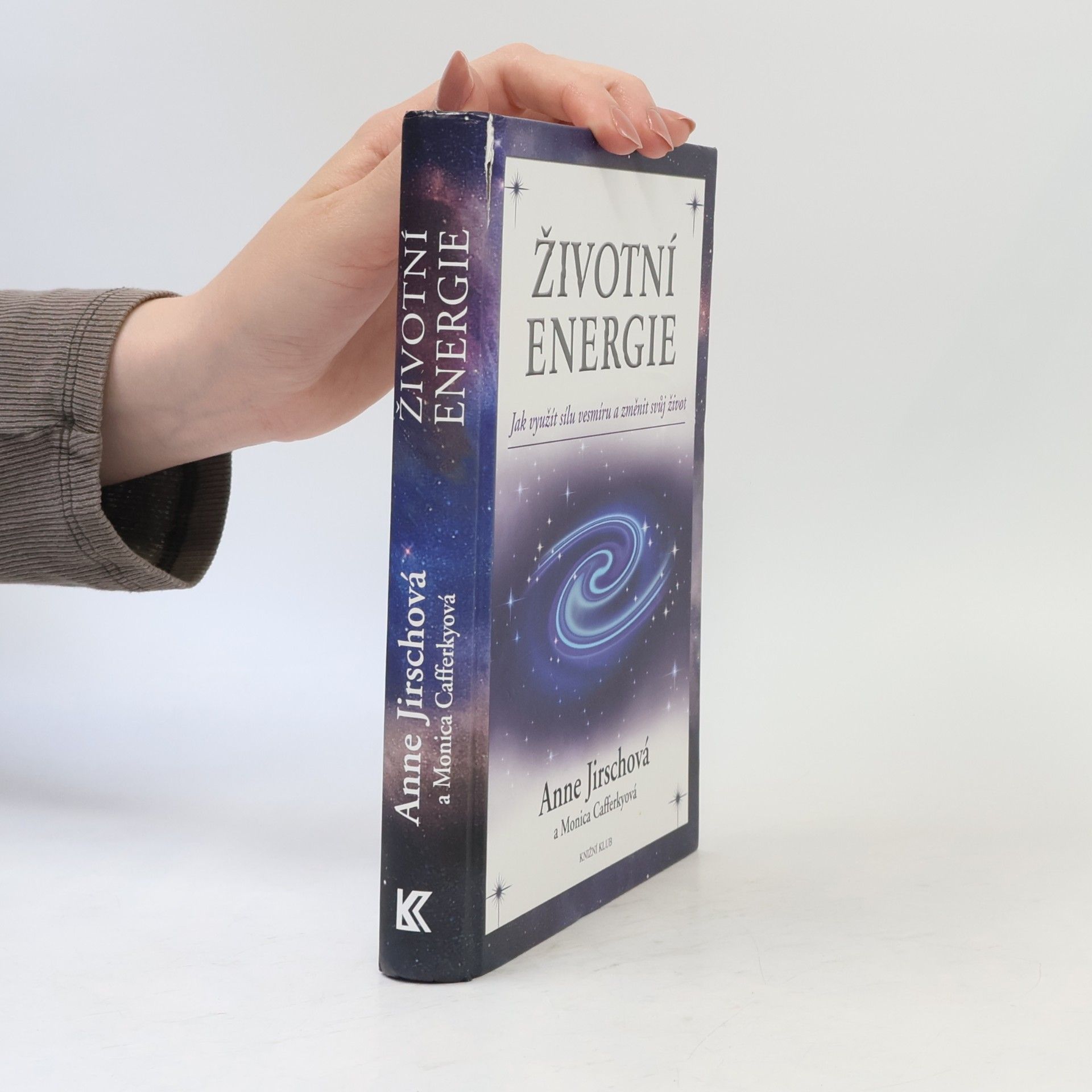 Anne Jirsch Životní energie. Jak využít sílu vesmíru a změnit svůj život