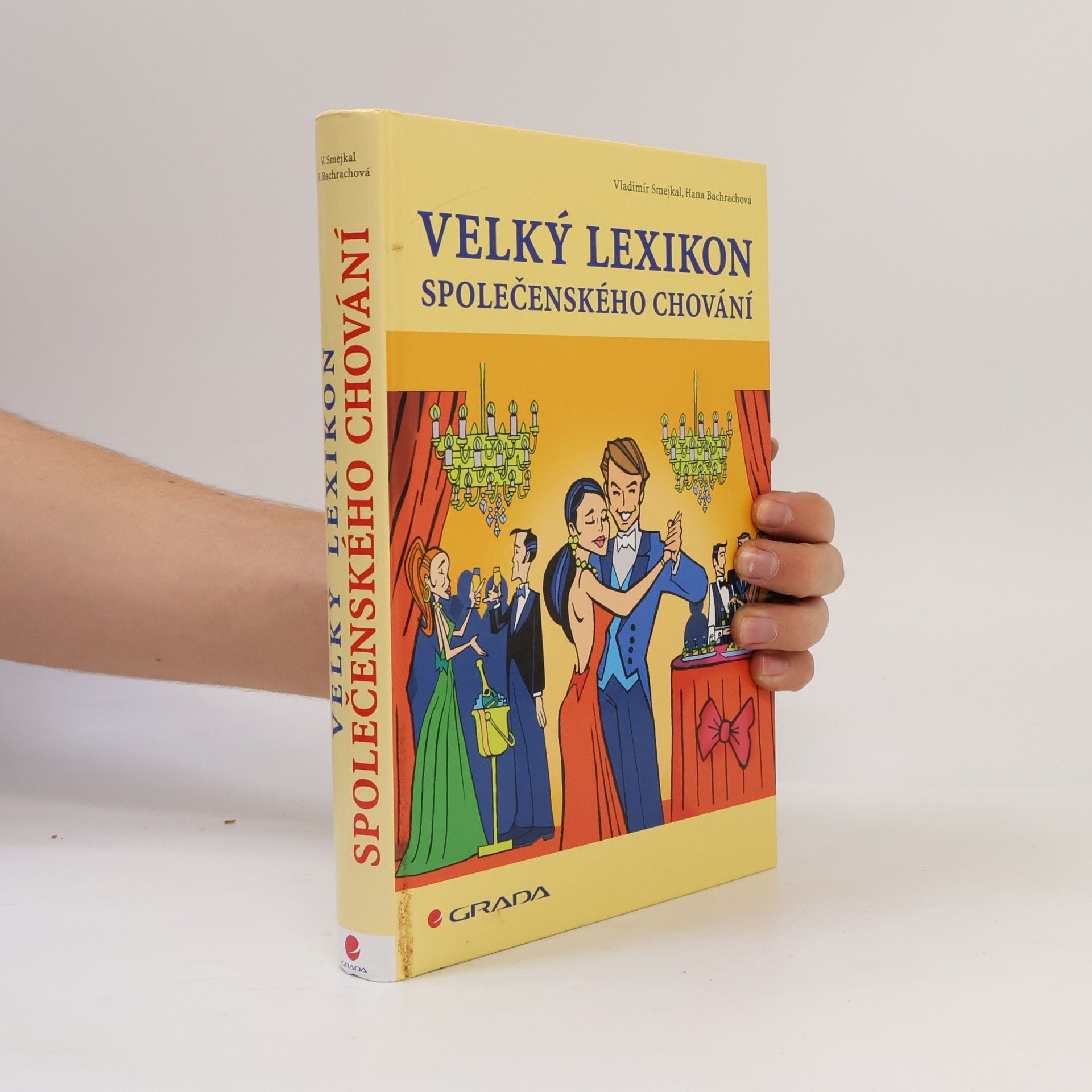 Hana Schelová Bachrachová Velký lexikon společenského chování