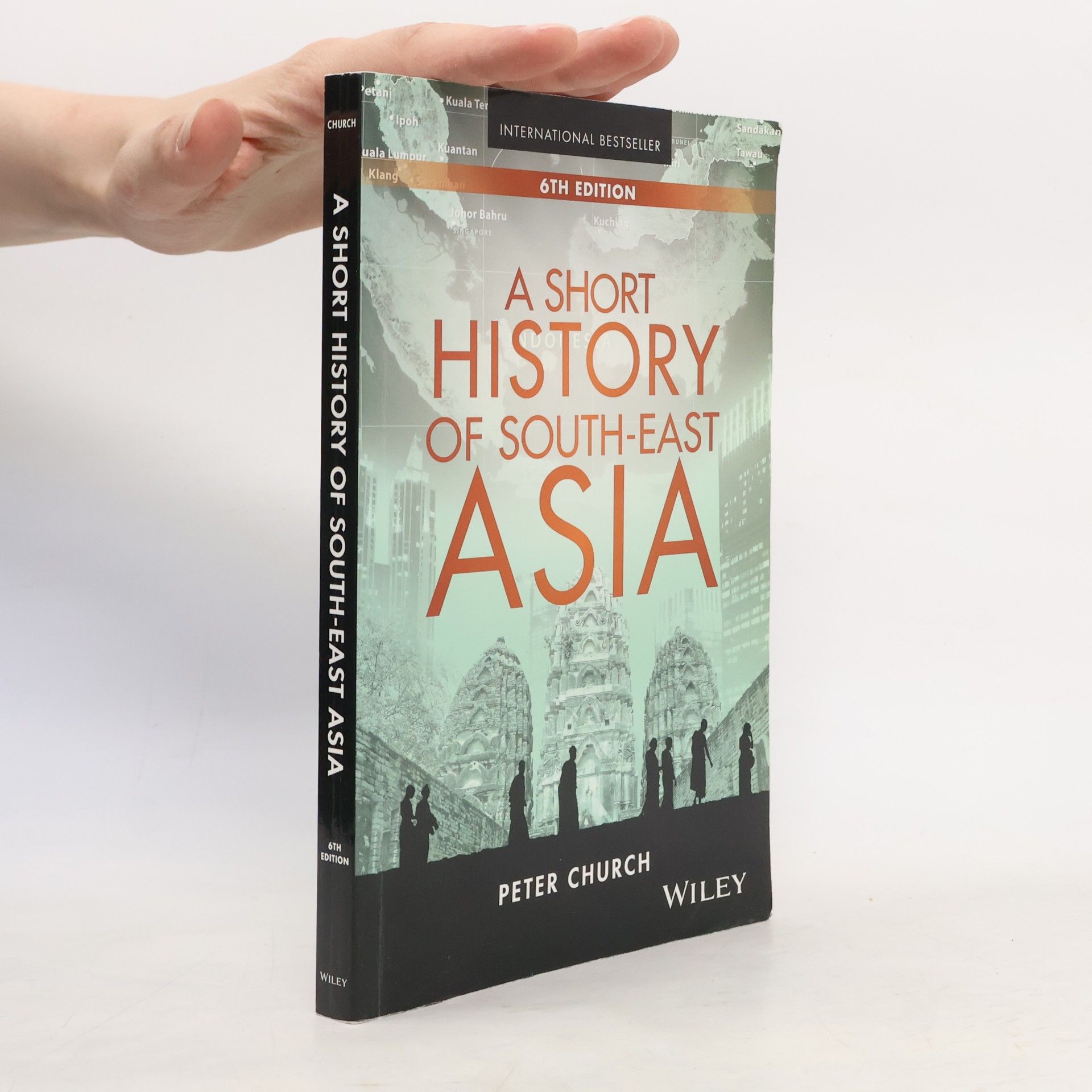 Peter Church A Short History of South-East Asia - 6th Edition
