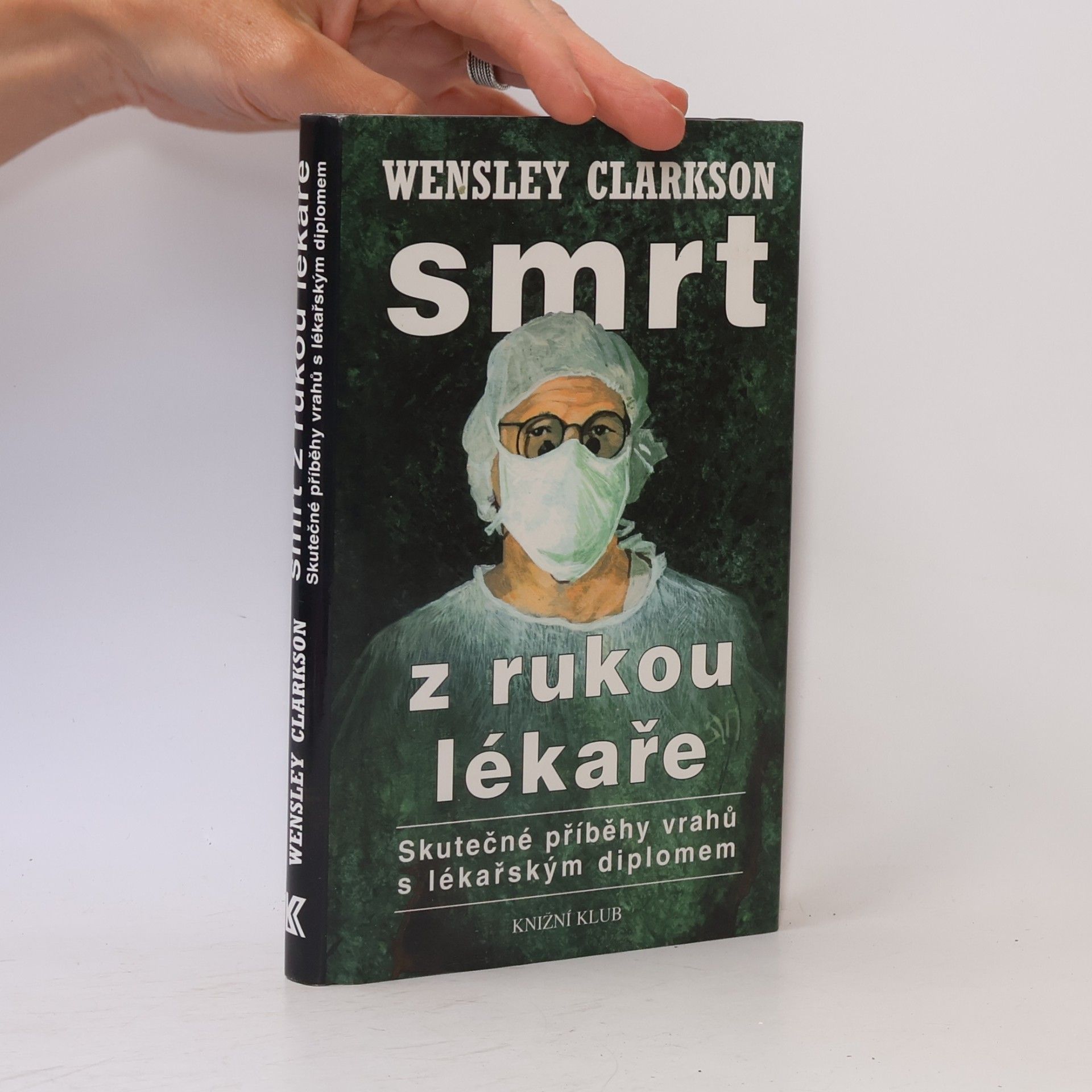 Wensley Clarkson Smrt z rukou lékaře