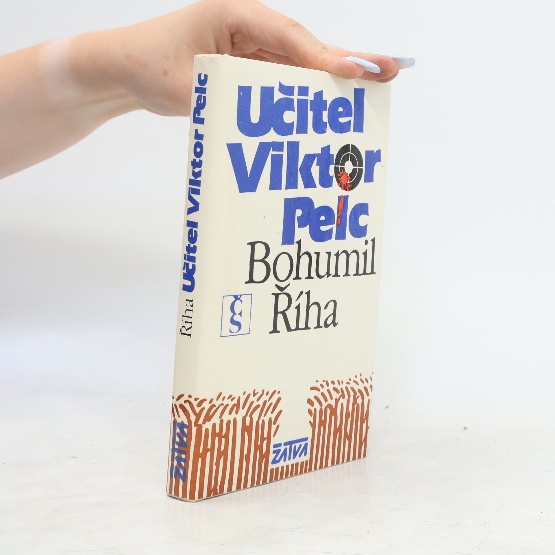 Bohumil Říha Učitel Viktor Pelc