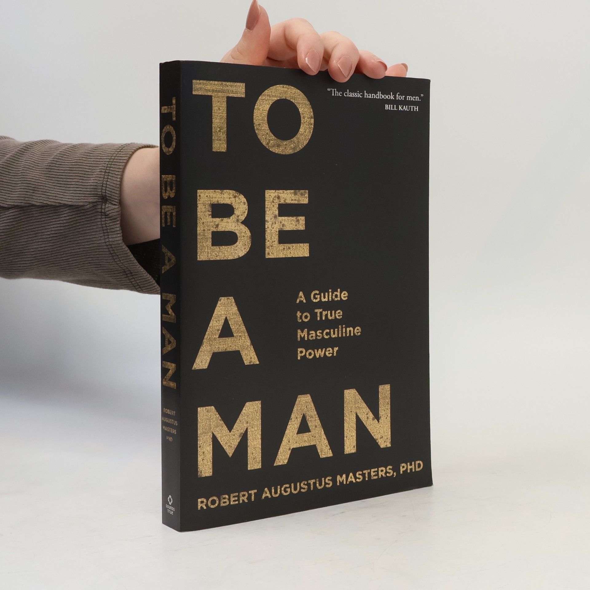 Robert E. L. Masters To Be A Man