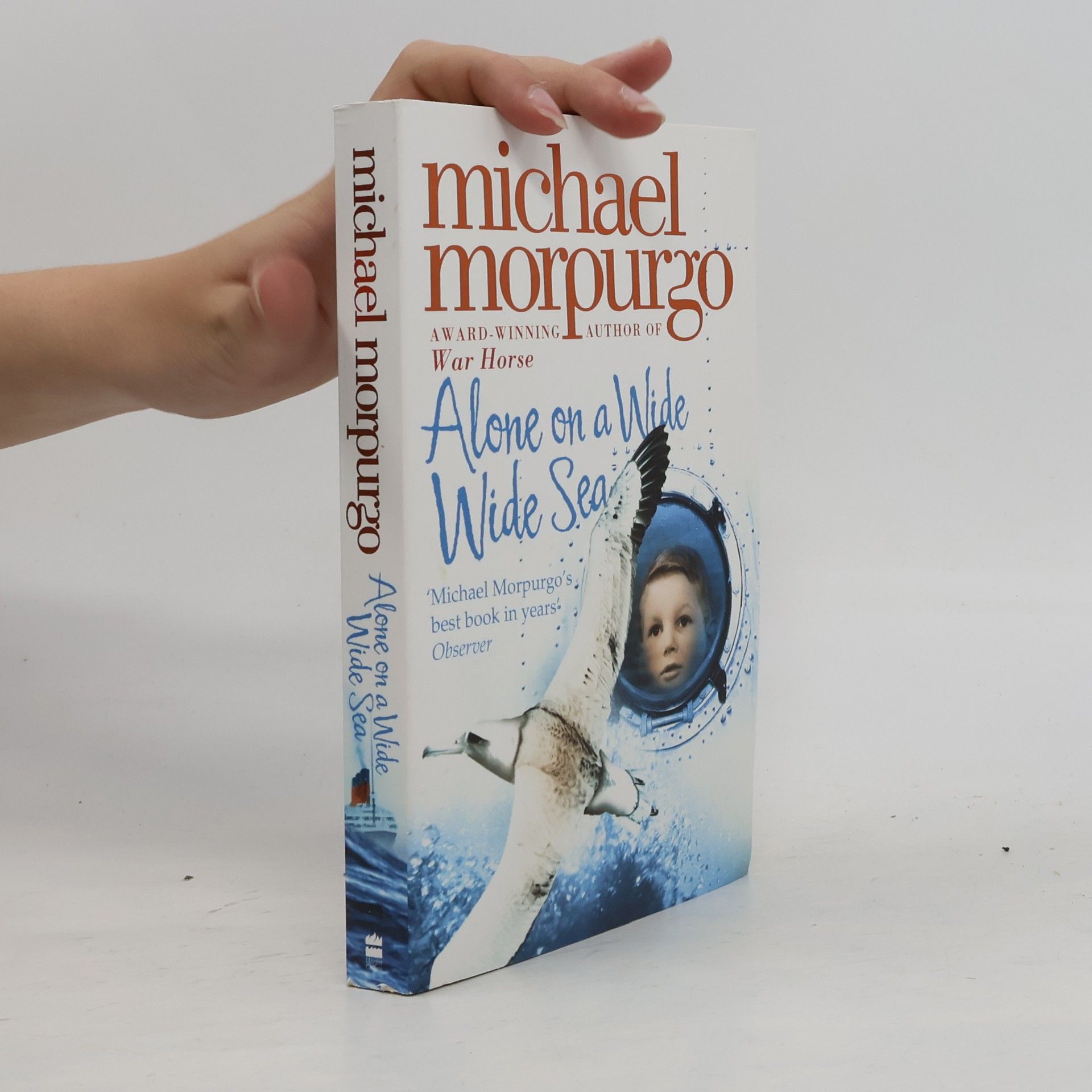 Sir Michael Morpurgo Alone on a Wide Wide Sea