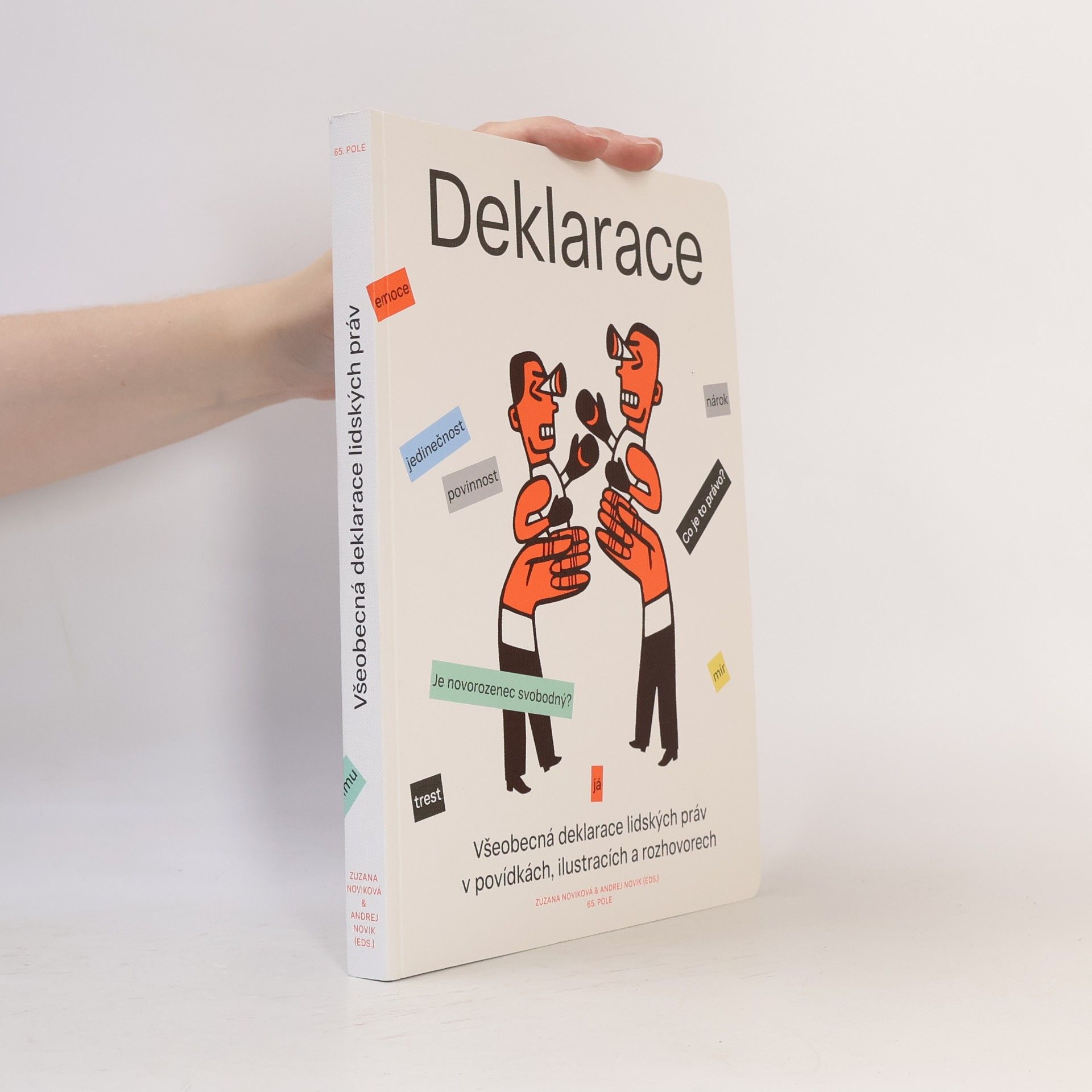 Andrej Novik Deklarace : Všeobecná deklarace lidských práv v povídkách, ilustracích a rozhovorech