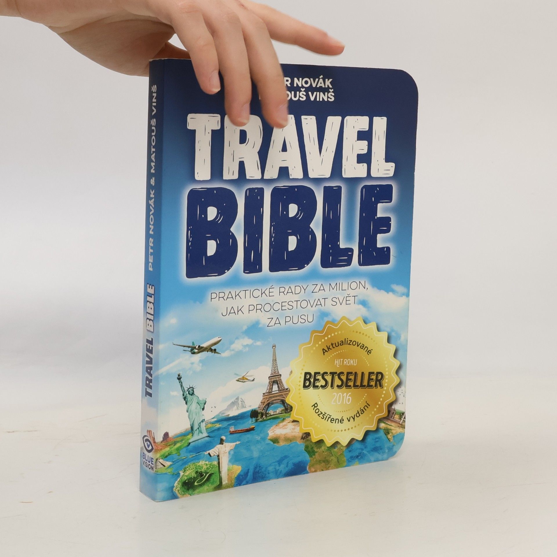Matouš Vinš Travel bible. Praktické rady za milion, jak procestovat svět za pusu