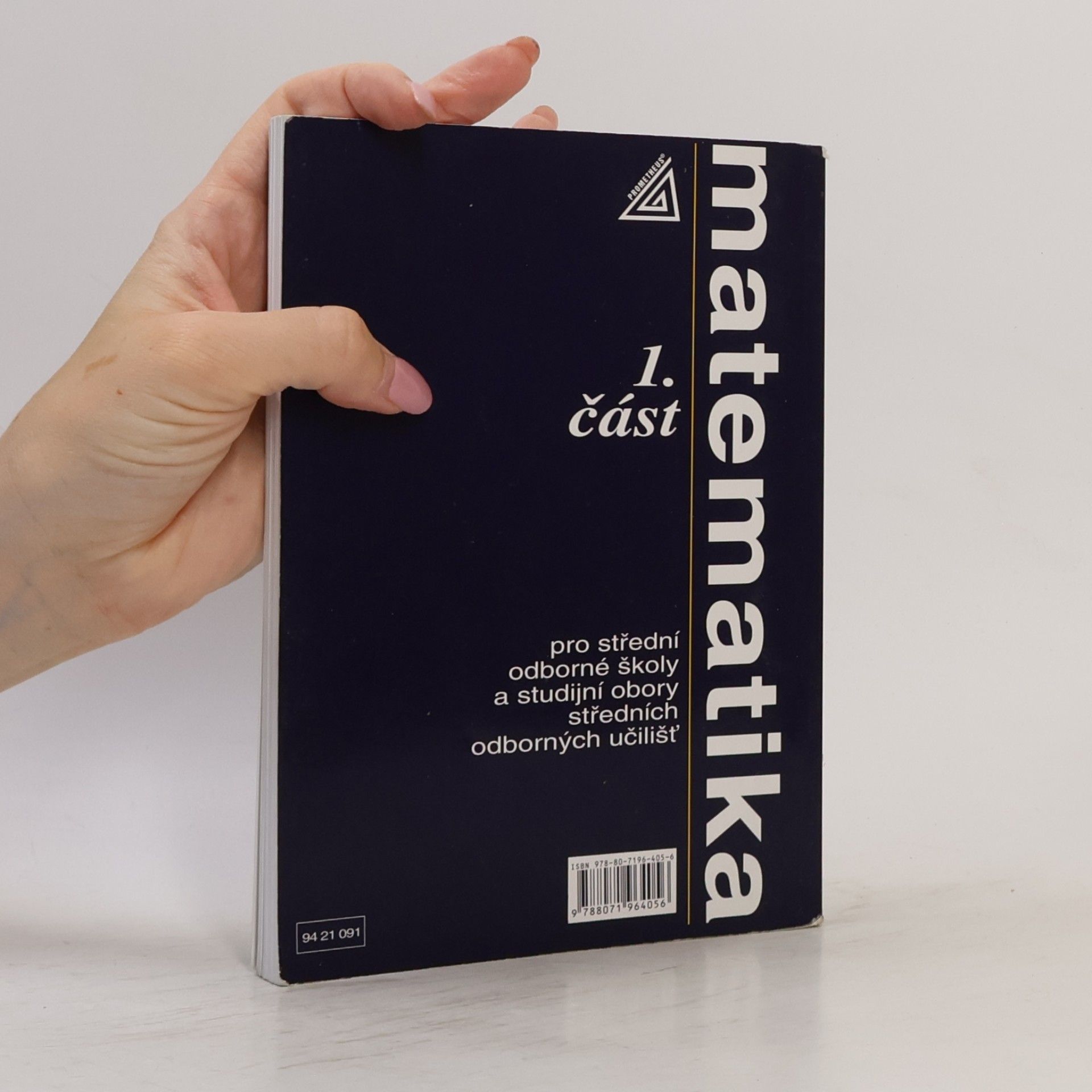 Emil Calda Matematika pro střední odborné školy a studijní obory středních odborných učilišť. 1. část