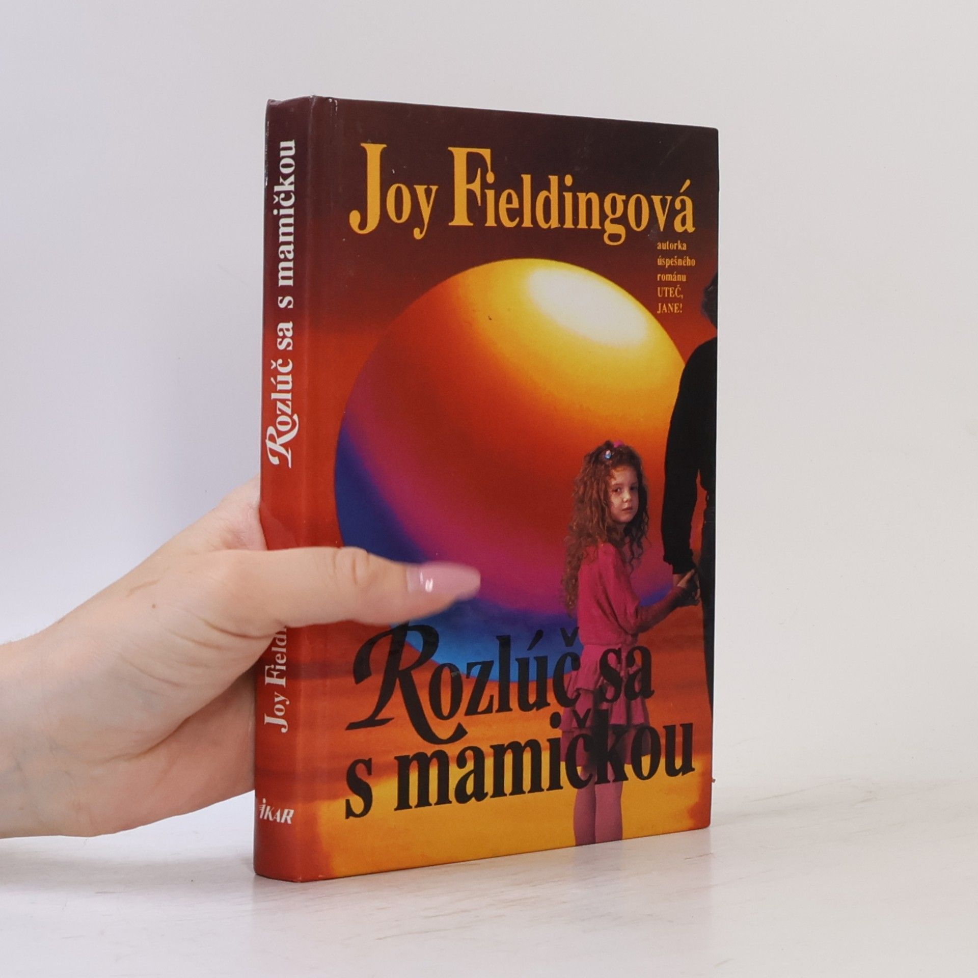 Joy Fielding Rozlúč sa s mamičkou