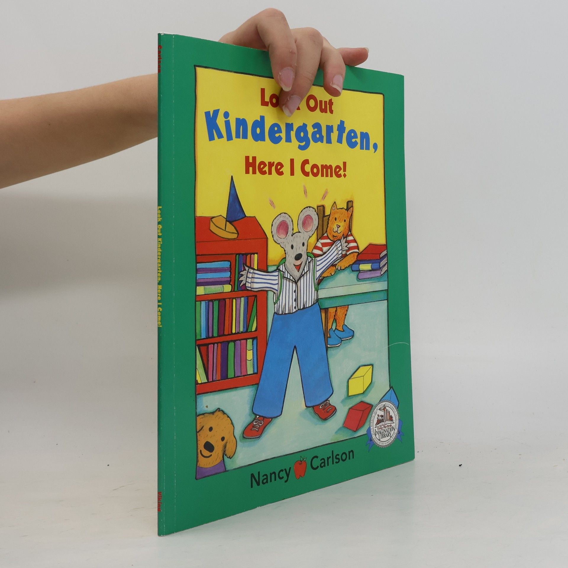 Nancy L. Carlson Look Out Kindergarten, Here I Come!