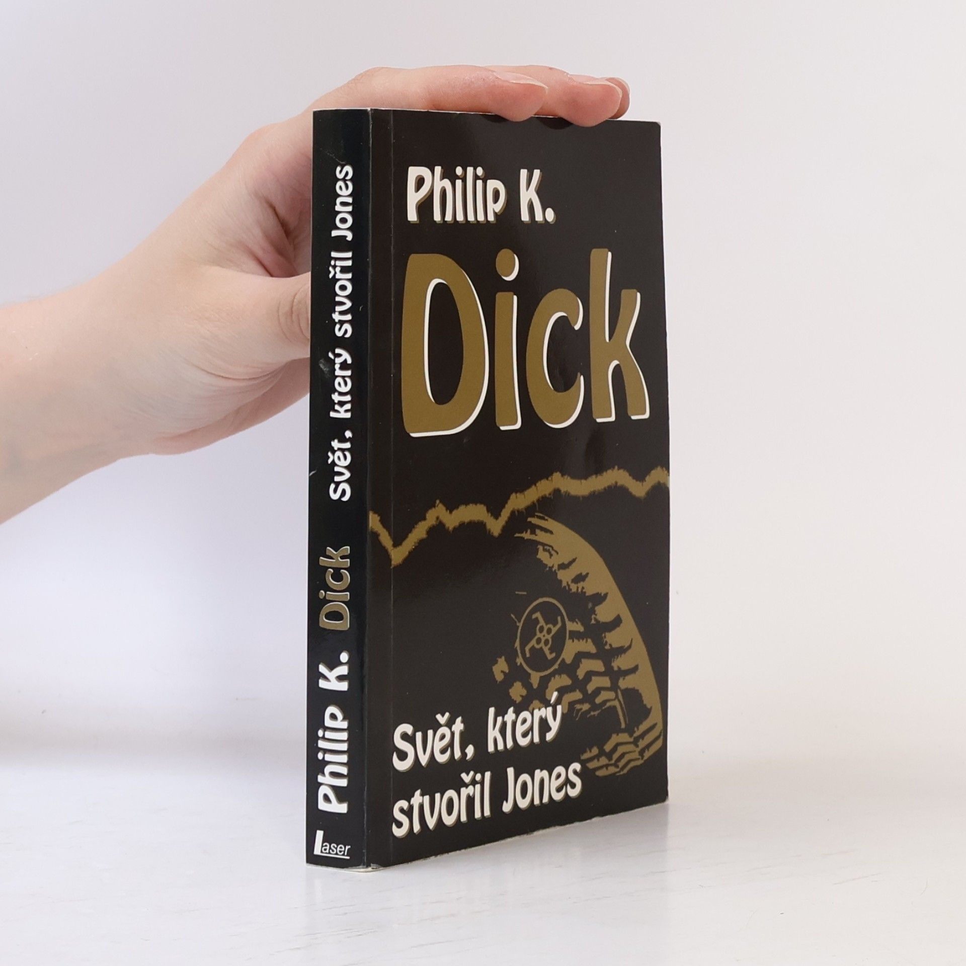 Philip K. Dick Svět, který stvořil Jones