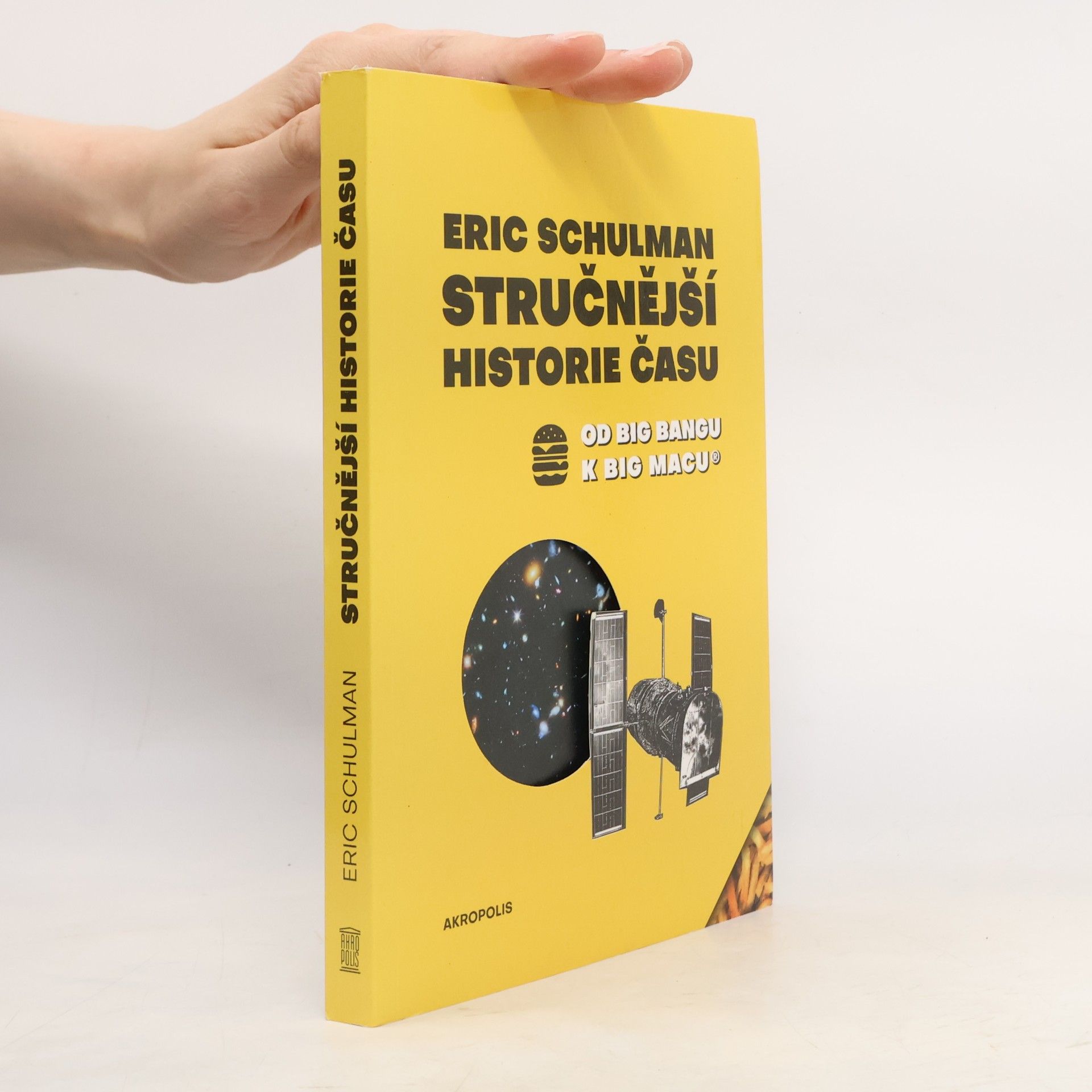 Eric Schulman Stručnější historie času: Od Big Bangu k Big Macu