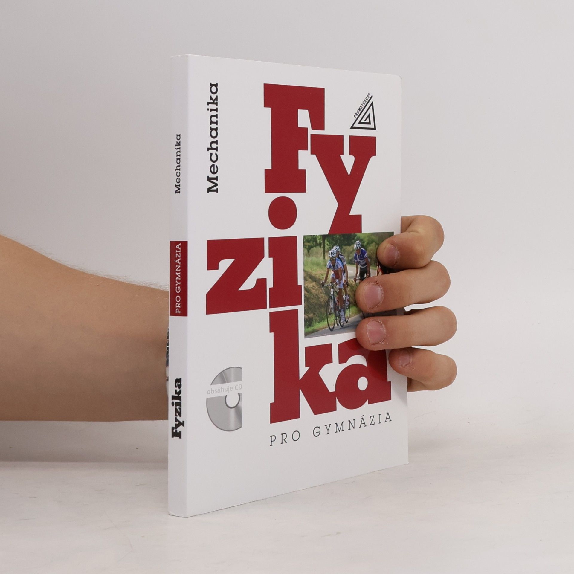 Emanuel Svoboda Fyzika pro gymnázia. Mechanika