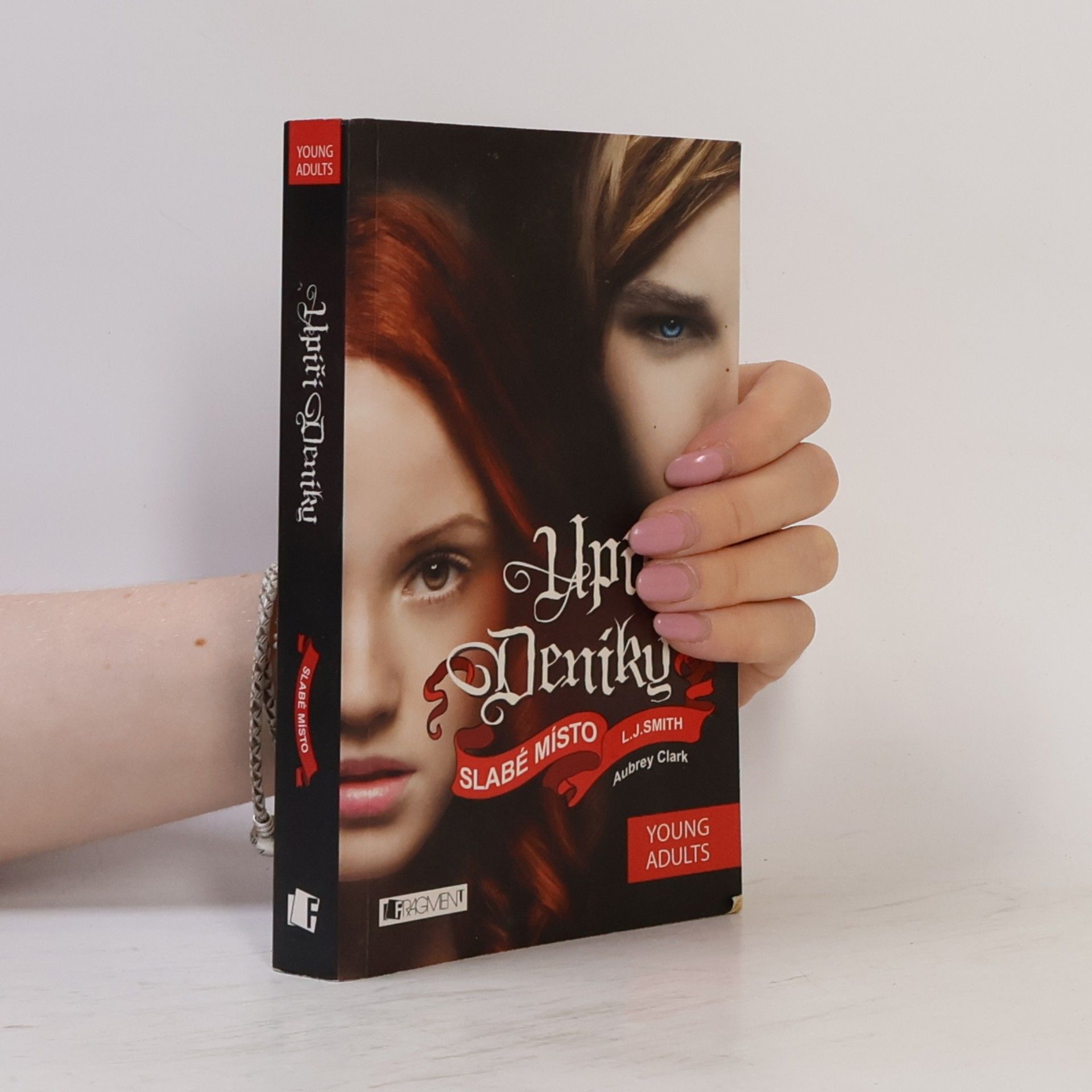 L. J. Smith Upíří deníky. Slabé místo