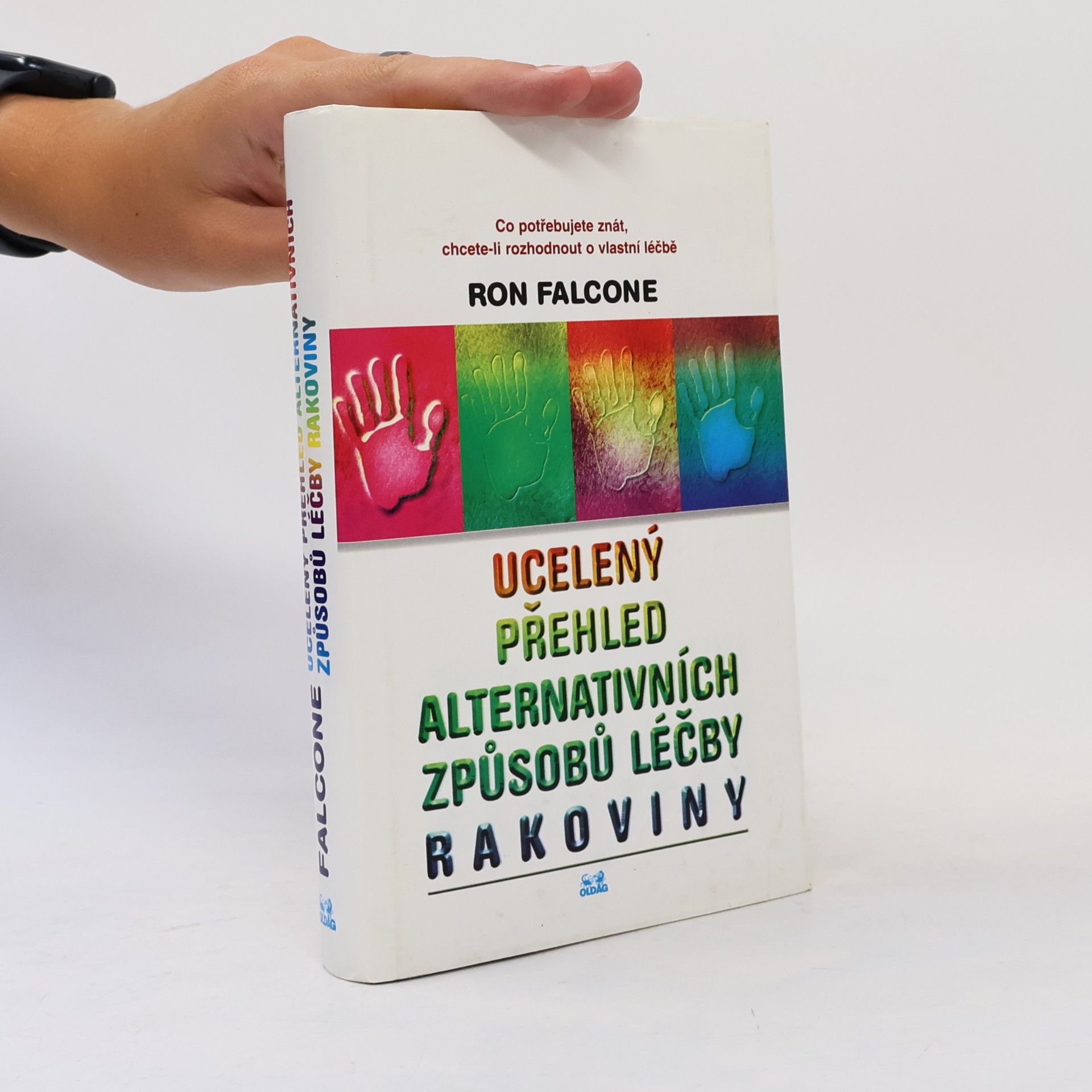 Ron Falcone Ucelený přehled alternativních způsobů léčby rakoviny