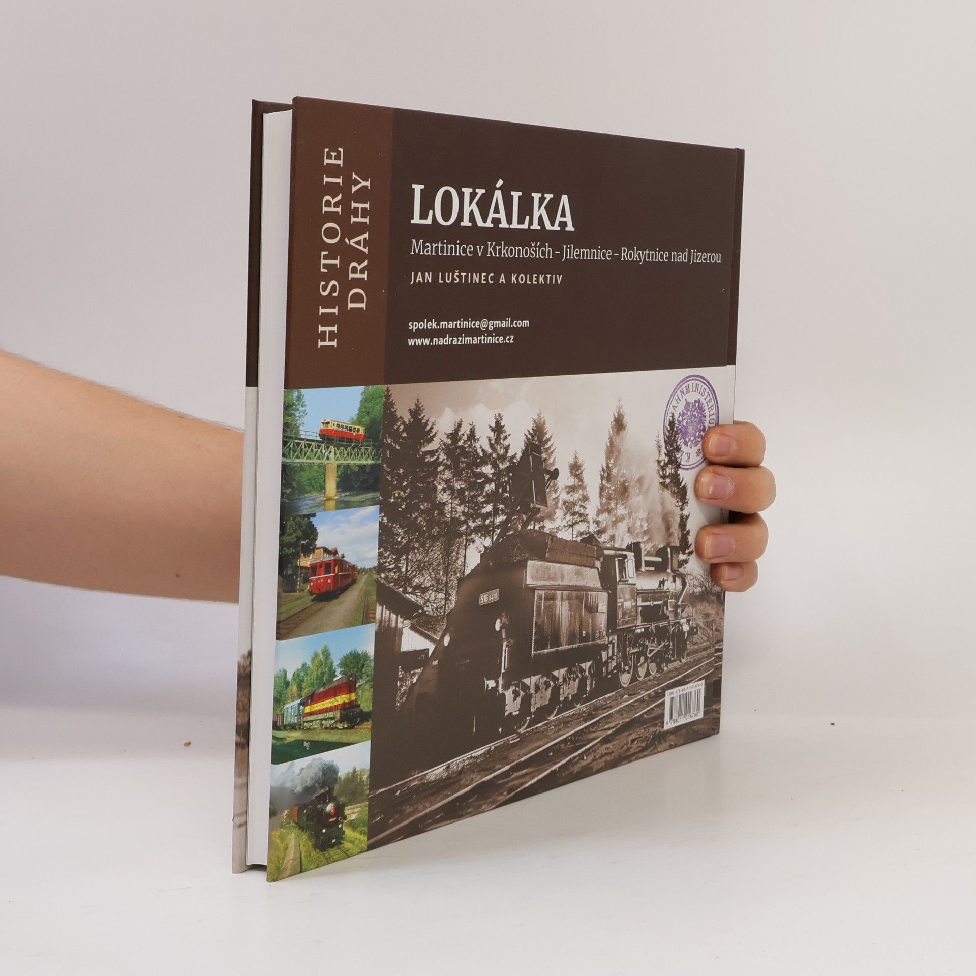 Jan Luštinec Historické dráhy: Lokálka Martinice v Krkonoších - Jilemnice - Rokytnice nad Jizerou
