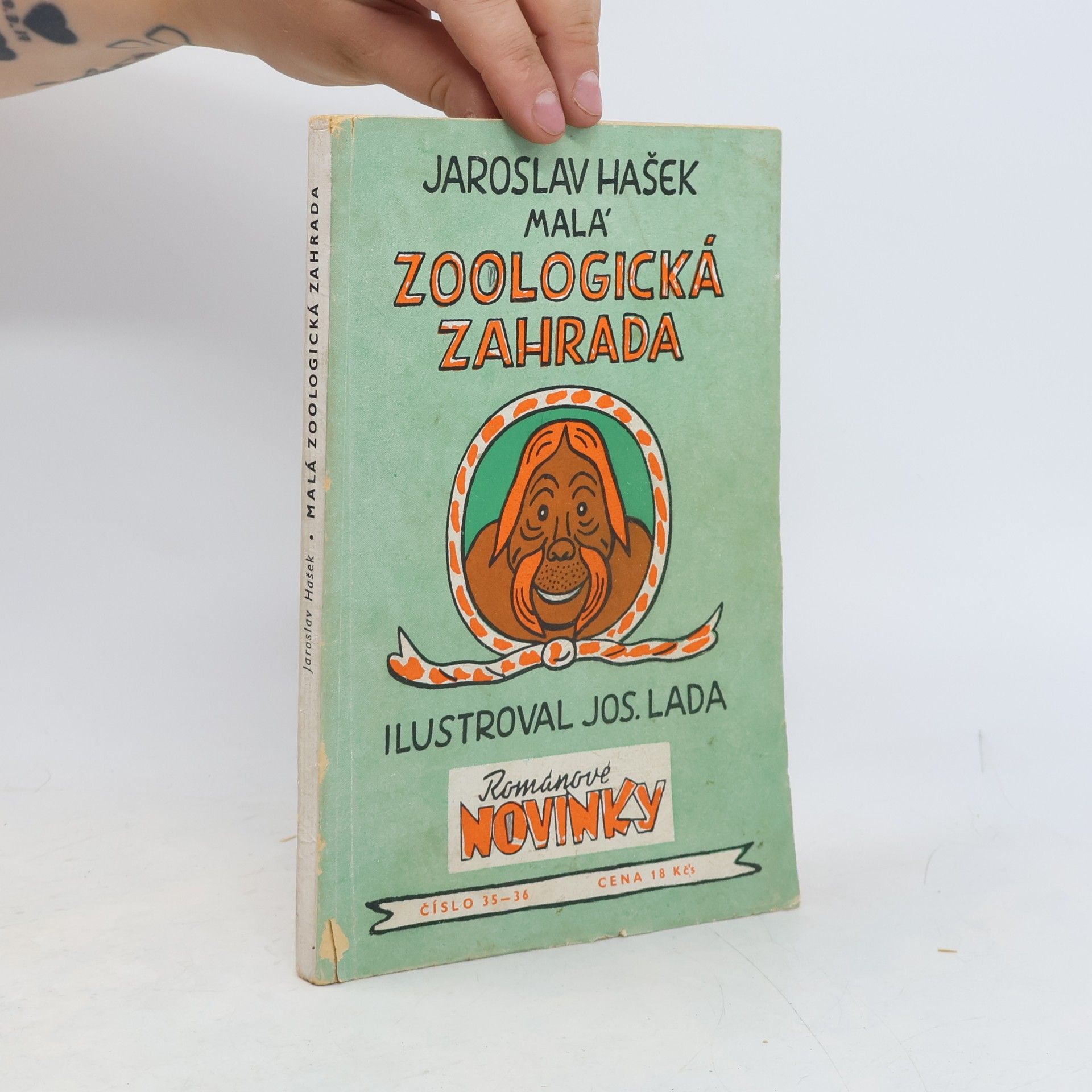 Jaroslav Hašek Malá zoologická zahrada. Povídky o zvířátkách známých i nově objevených