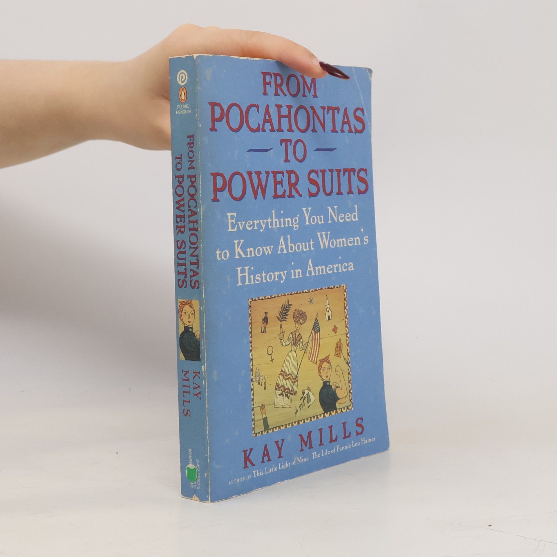 Kay Mills From Pocahontas to Power Suits