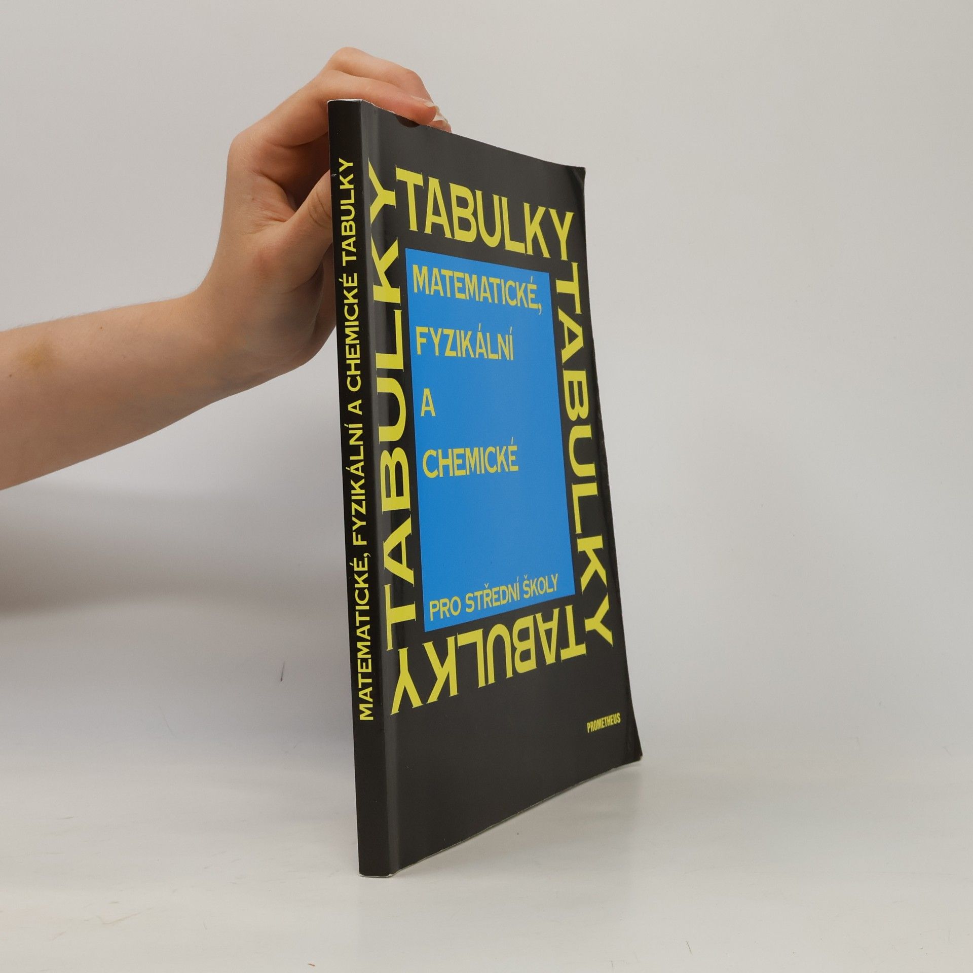 Jiří Mikulčák Matematické, fyzikální a chemické tabulky pro střední školy