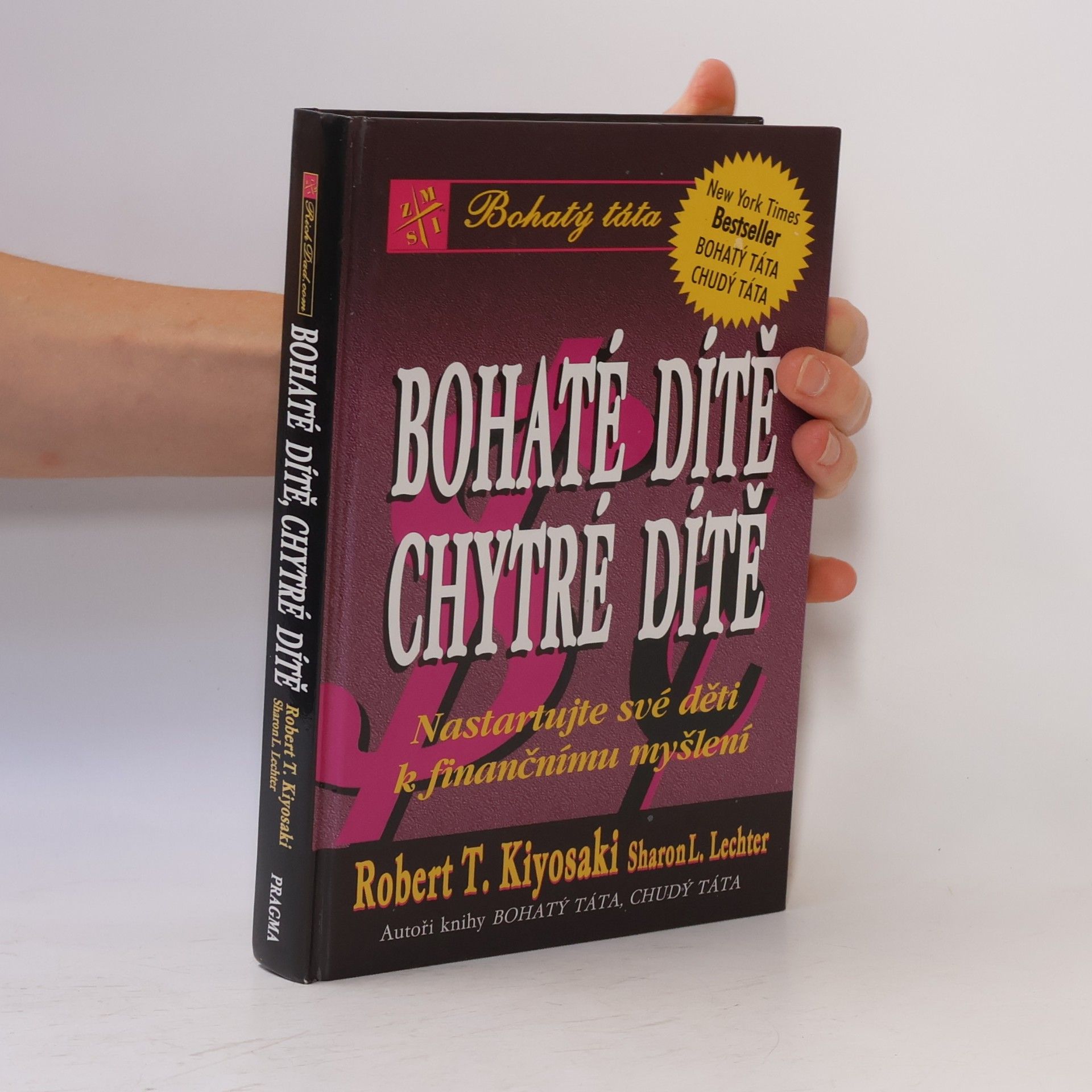 Robert T. Kiyosaki Bohaté dítě, chytré dítě