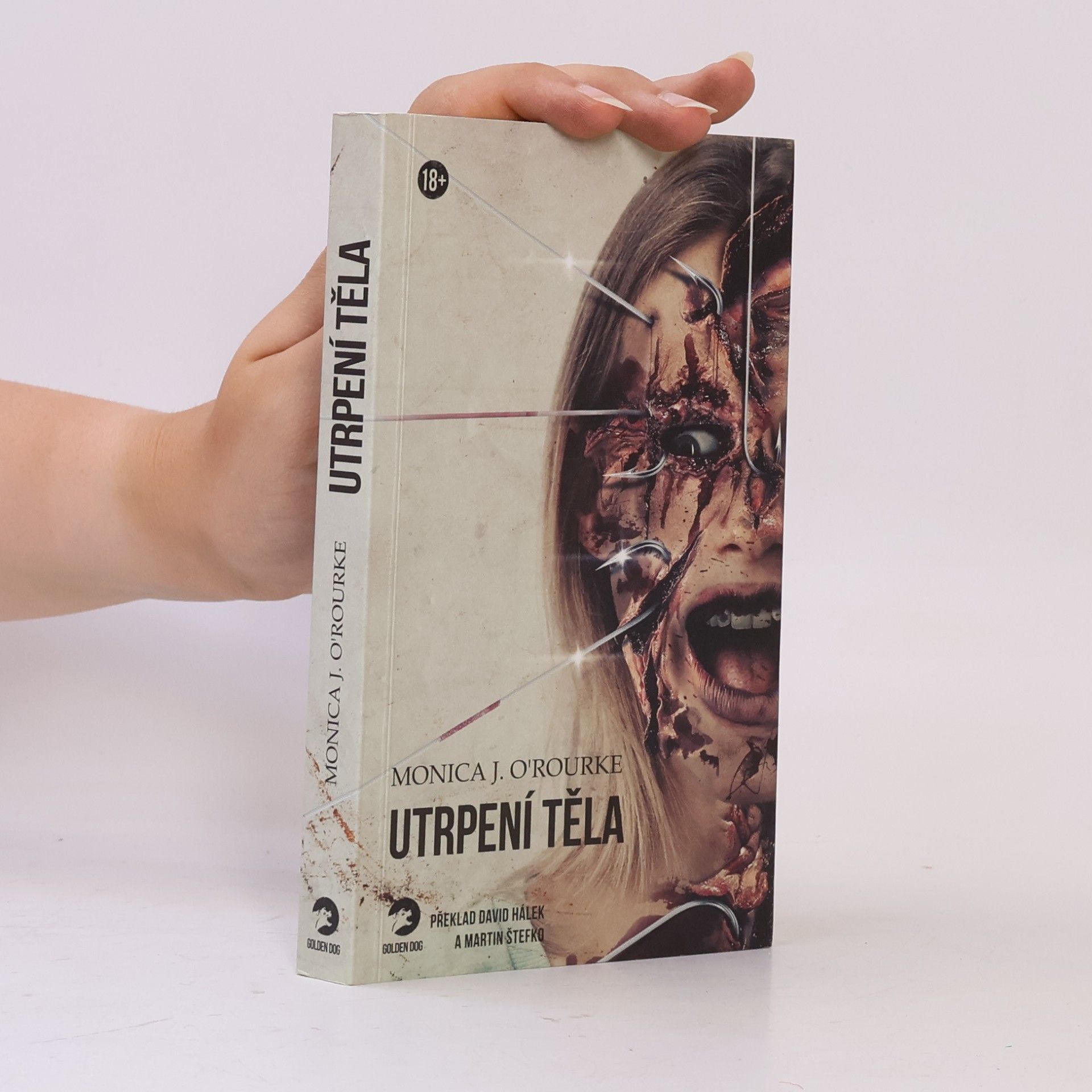 Monica J. O. Rourke Utrpení těla