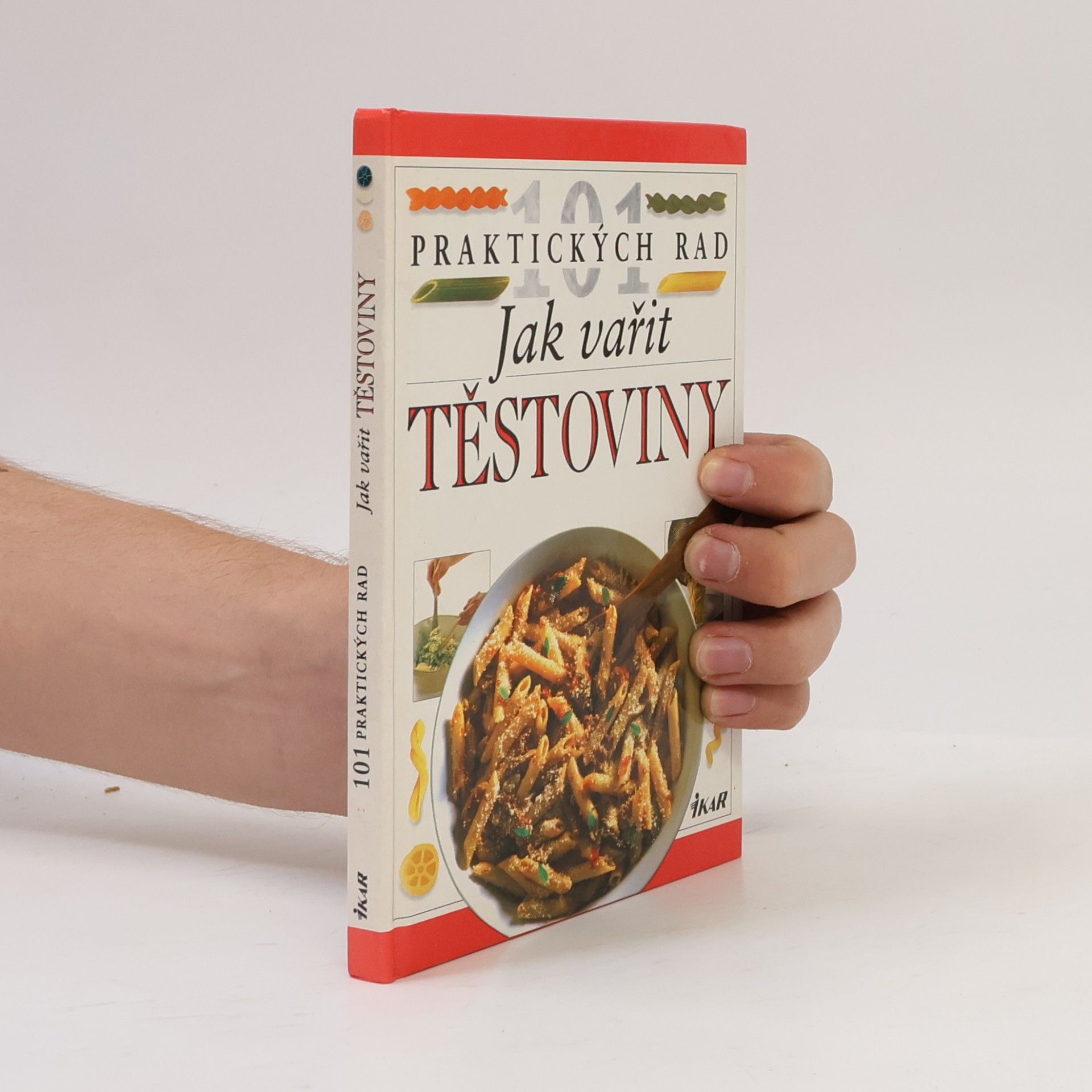 Anne Willan Jak vařit těstoviny