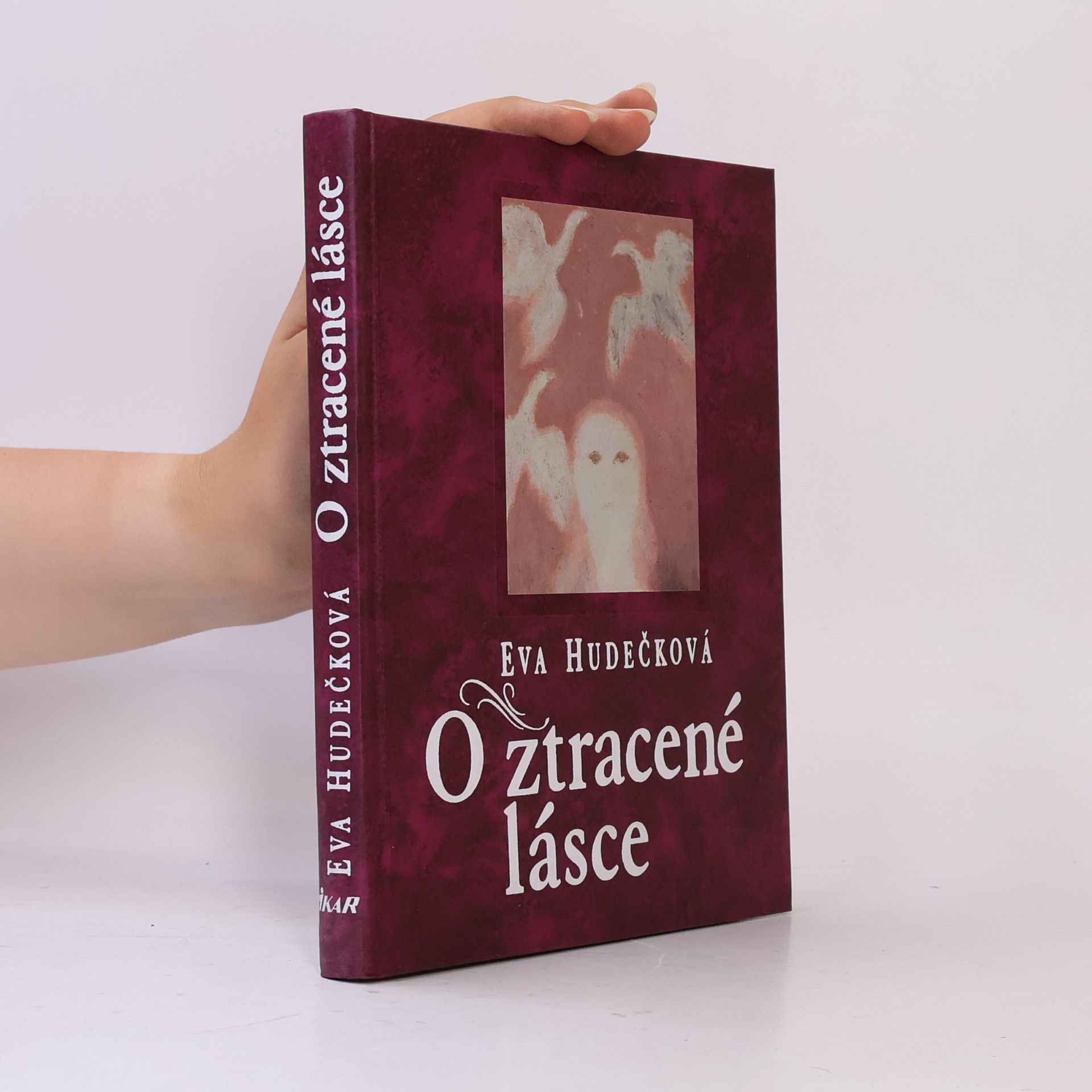 Eva Hudečková O ztracené lásce