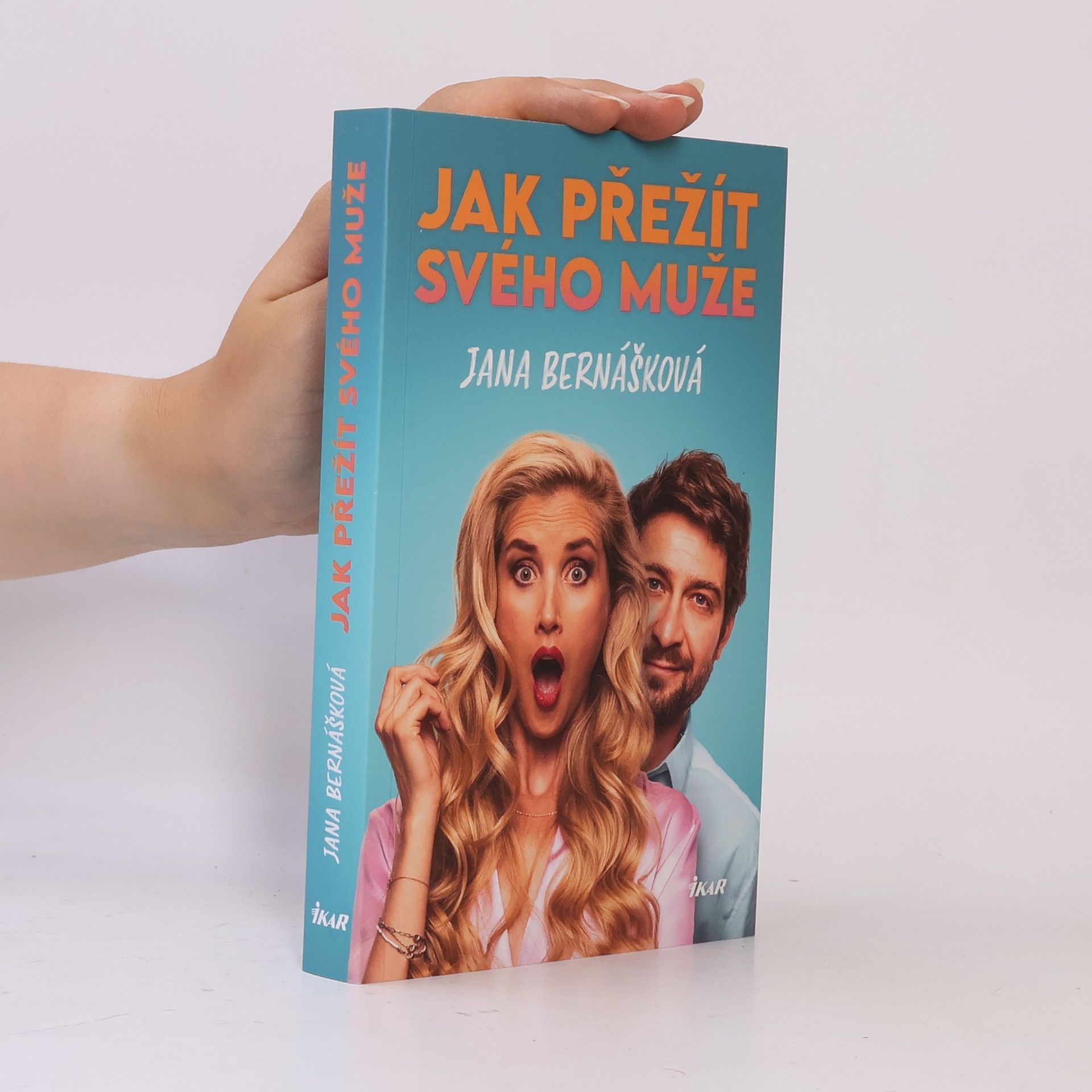 Jana Bernášková Jak přežít svého muže