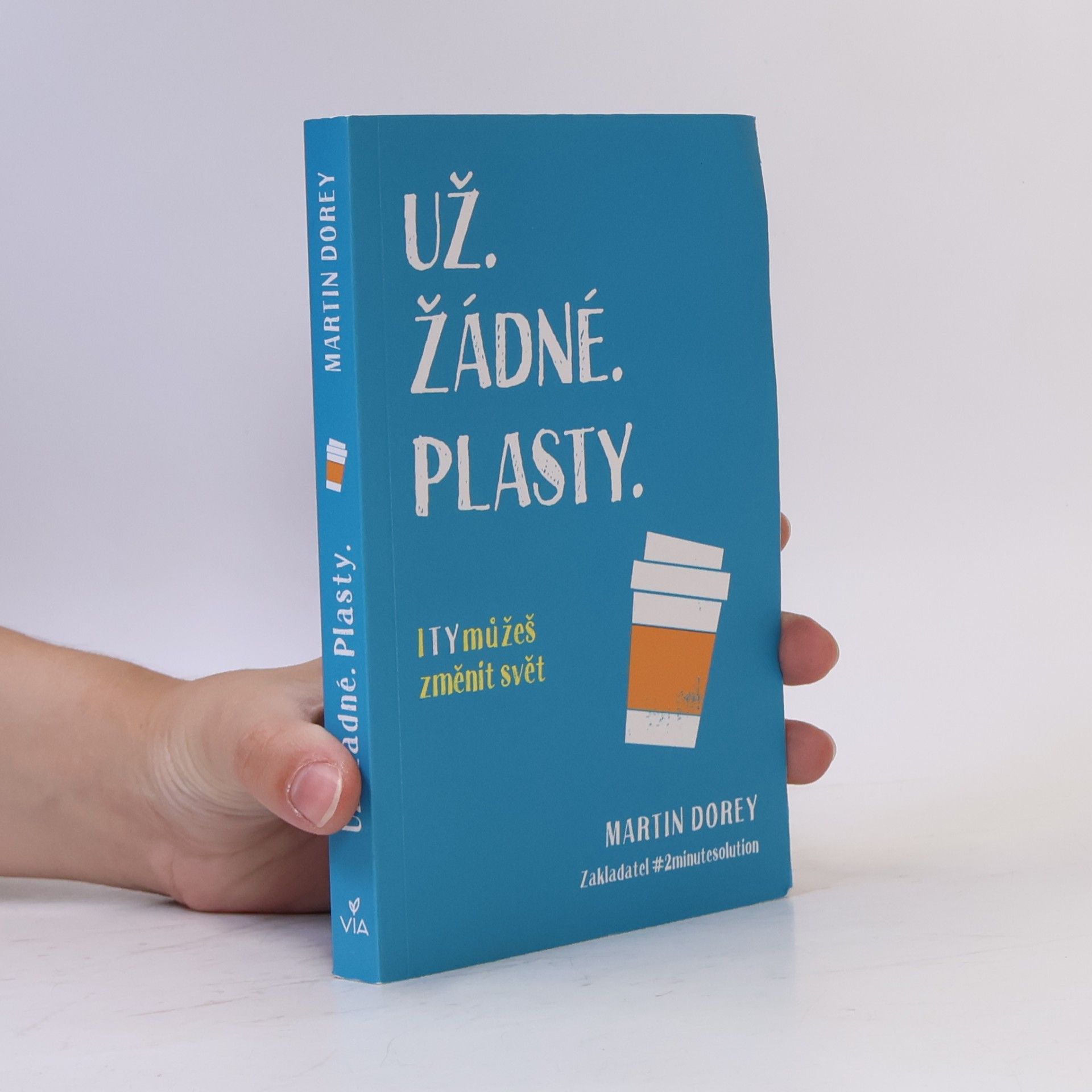 Martin Dorey Už žádné plasty