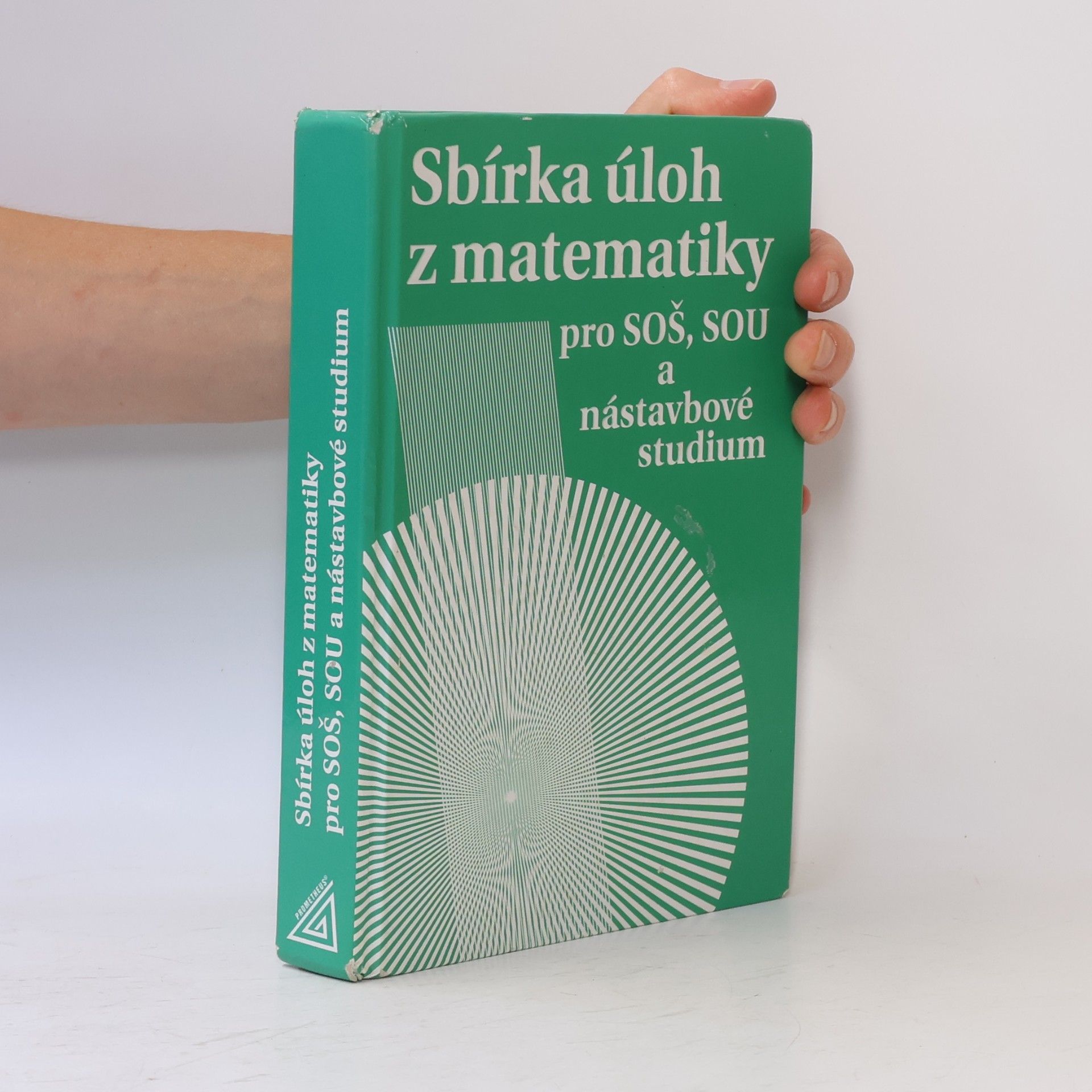 Milada Hudcová Sbírka úloh z matematiky pro SOŠ, SOU a nástavbové studium