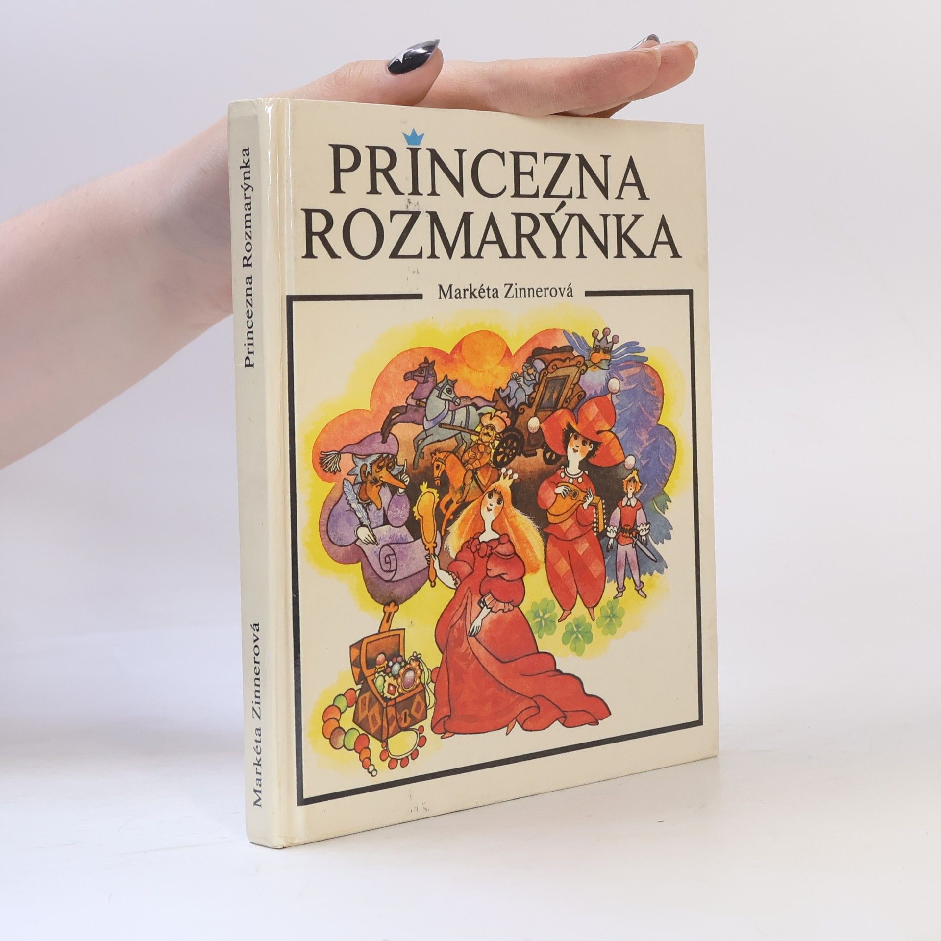 Markéta Zinnerová Princezna Rozmarýnka
