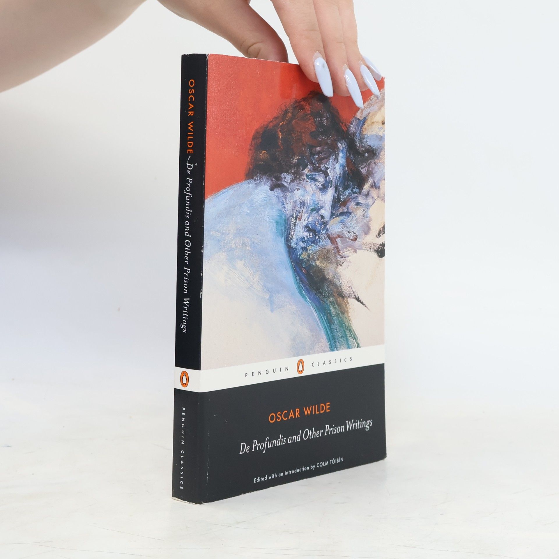 Colm Tóibín Penguin Classics: De Profundis and Other Prison Writings