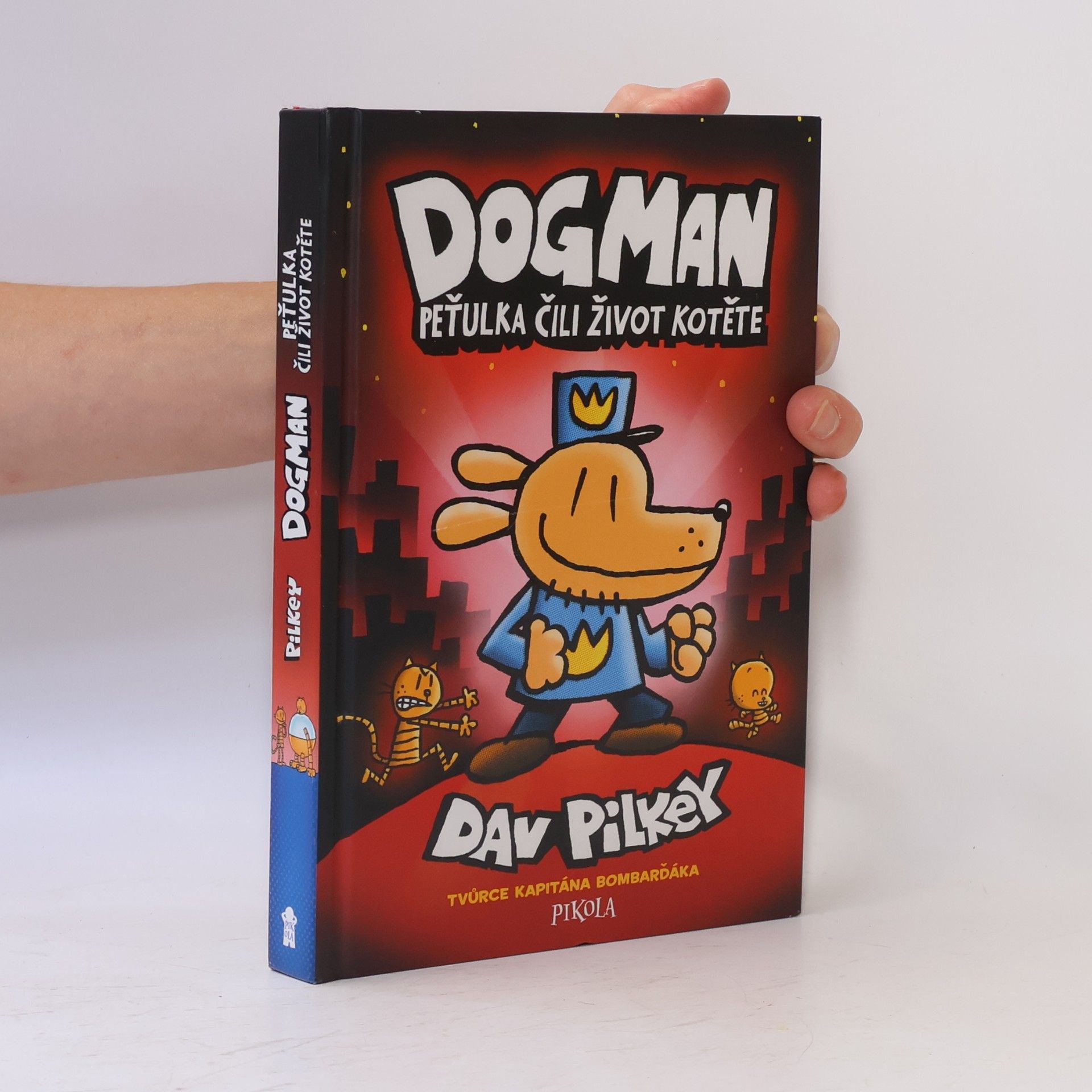 Dav Pilkey Dogman. Peťulka, čili, život kotěte