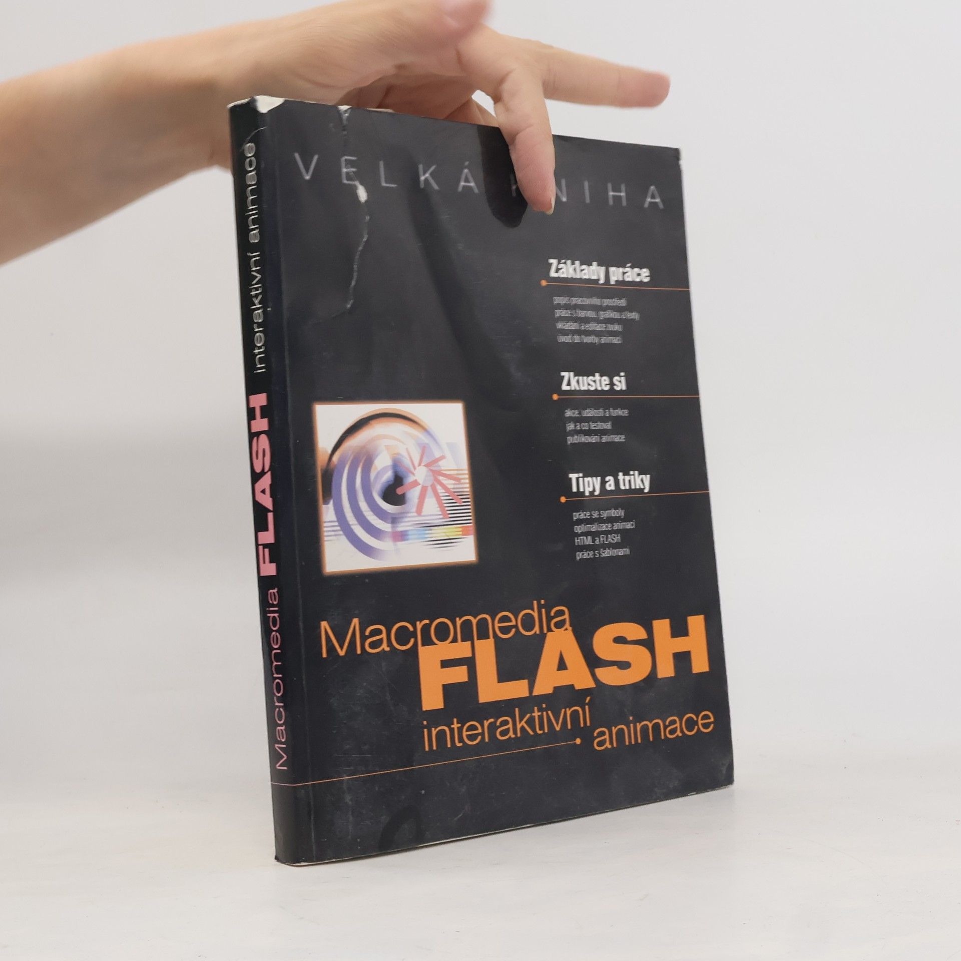 Karel Prokeš Velká kniha Macromedia FLASH: interaktivní animace