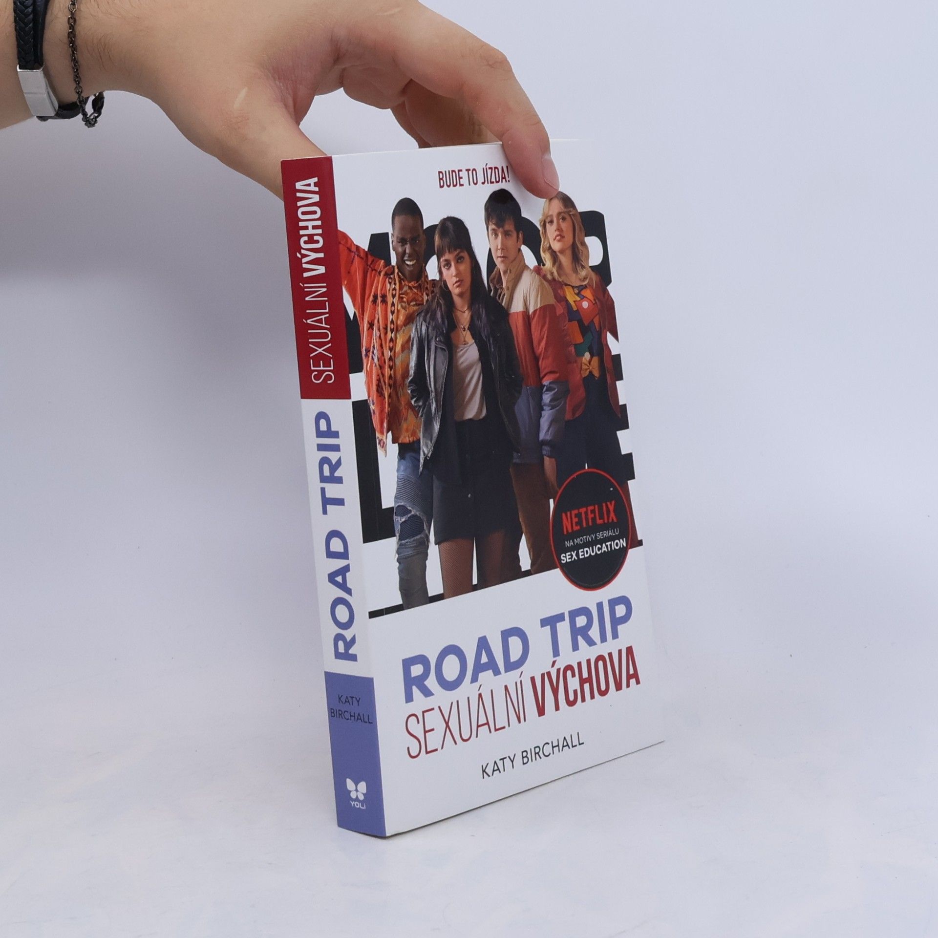 Katy Birchall Sexuální výchova : road trip