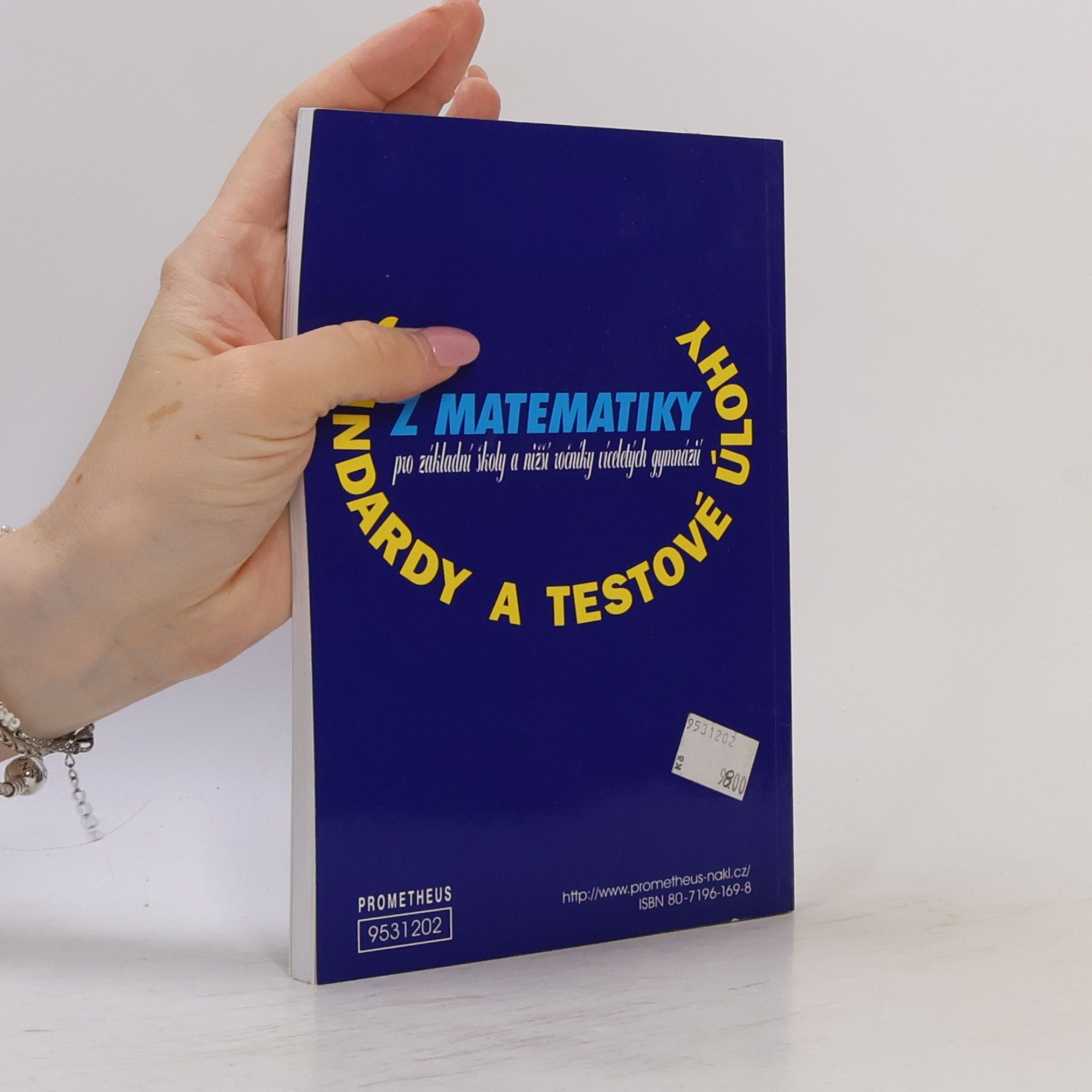 Eduard Fuchs Standardy a testové úlohy z matematiky pro základní školy a nižší ročníky víceletých gymnázií