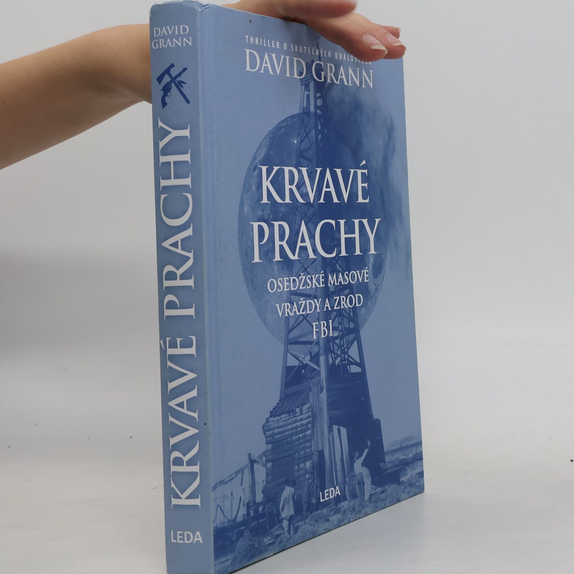 David Grann Krvavé prachy