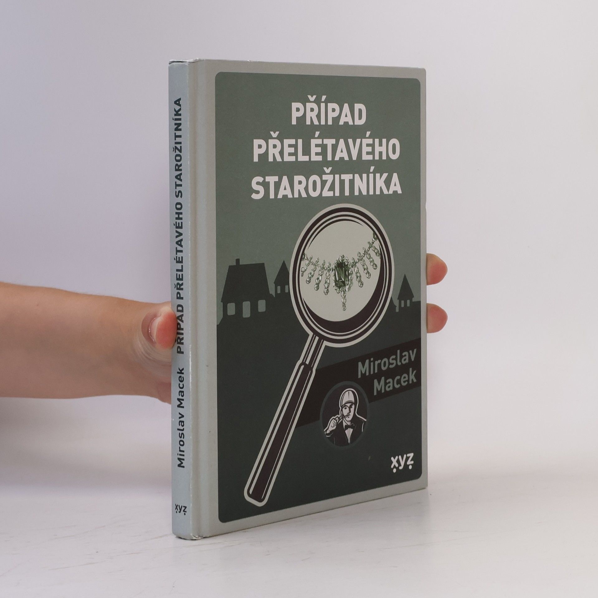 Miroslav Macek Případ přelétavého starožitníka